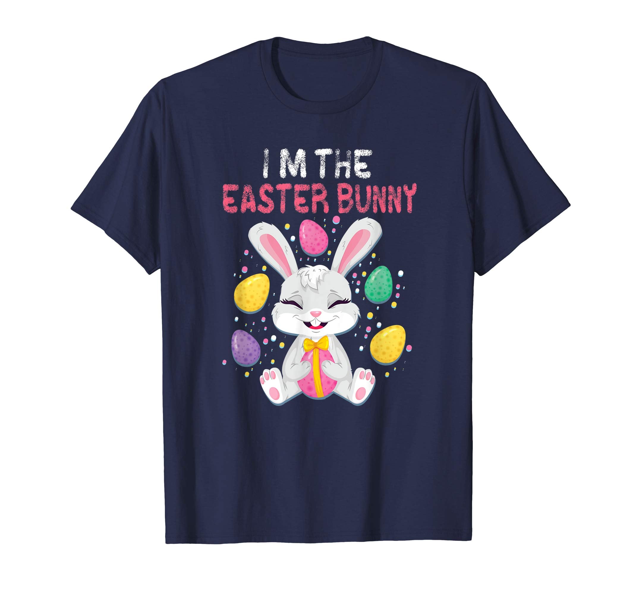 I'm The Easter Bunny TShirt Funny Cute Bunny Easter Day Tee