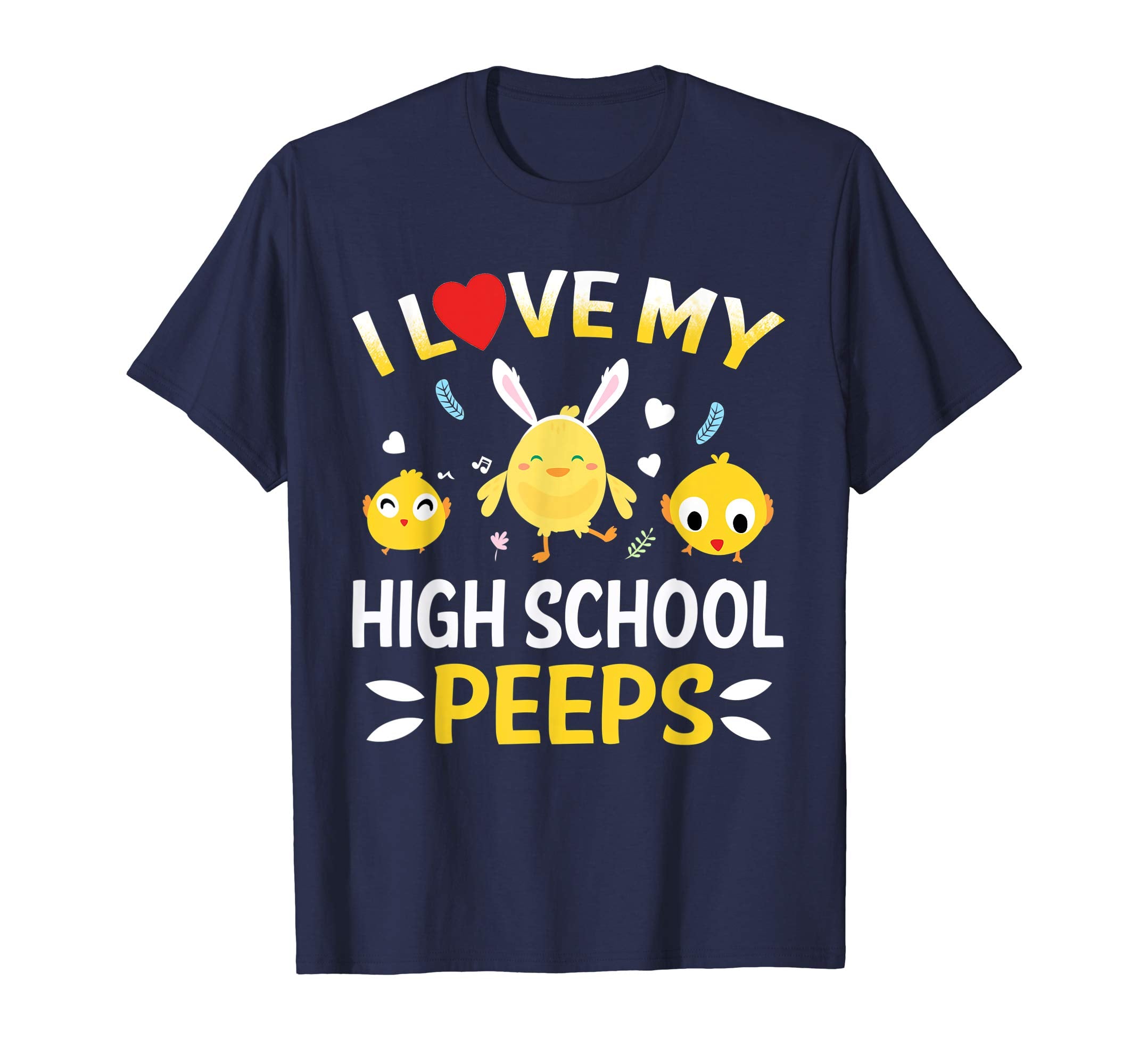 I Love My High School Peeps Bunnies Easter Teacher T-Shirt