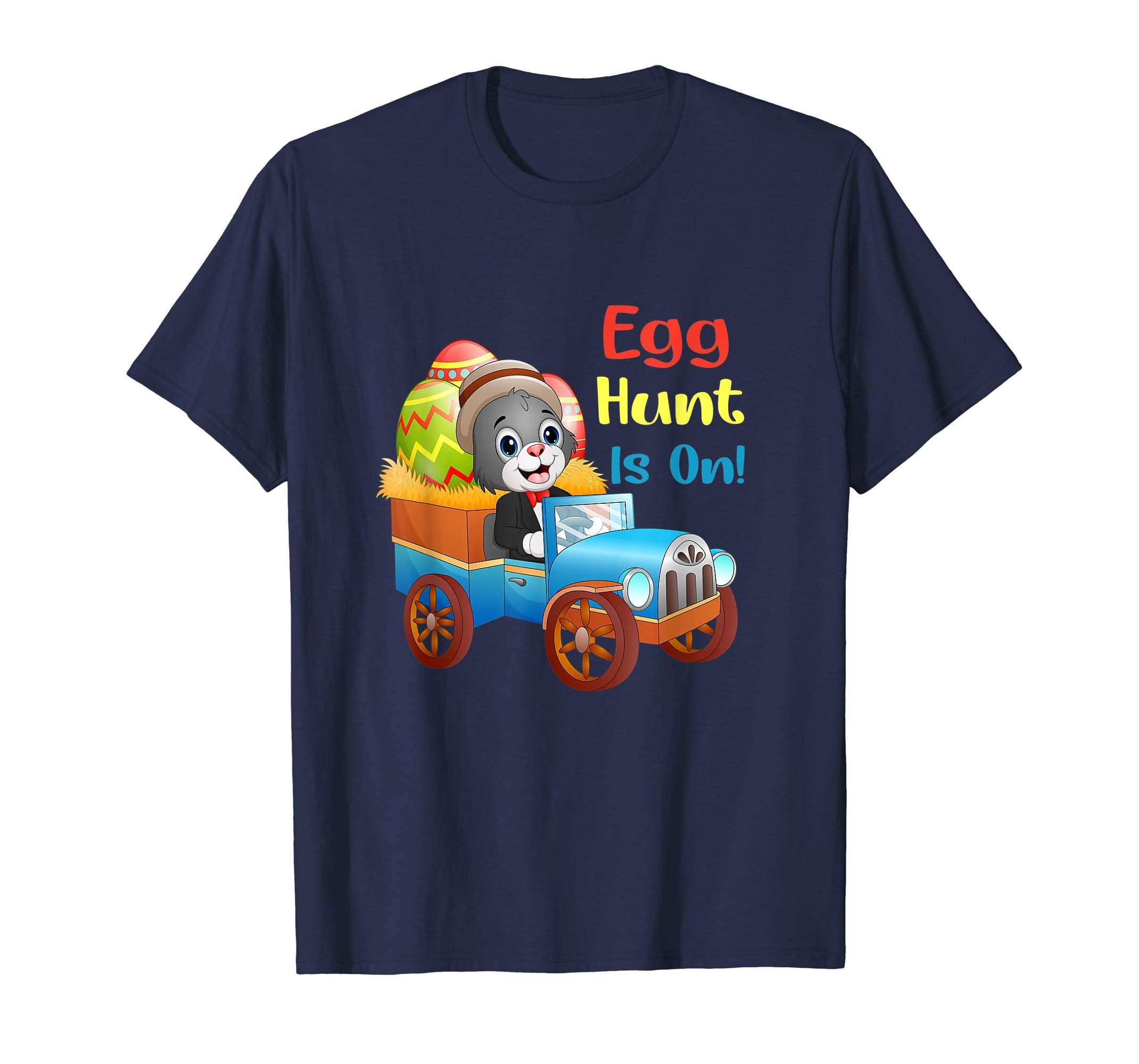 Funny Egg Hunt Is On ! Funny Easter T-Shirt