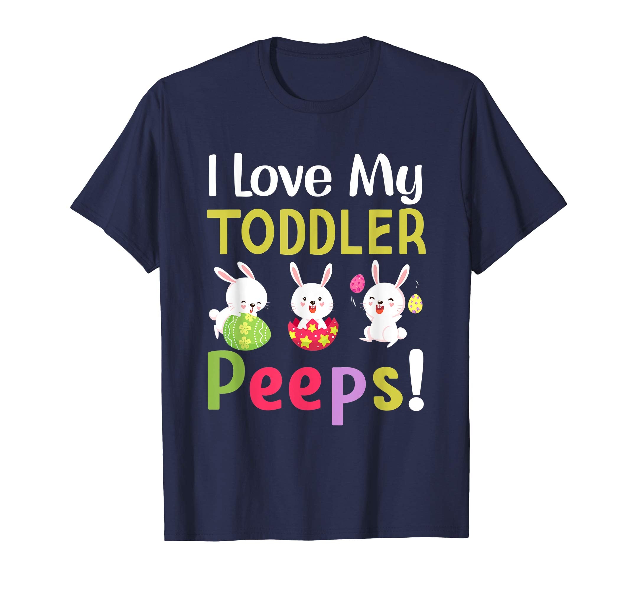I Love My Toddler Peeps Happy Easter Teacher Tshirt
