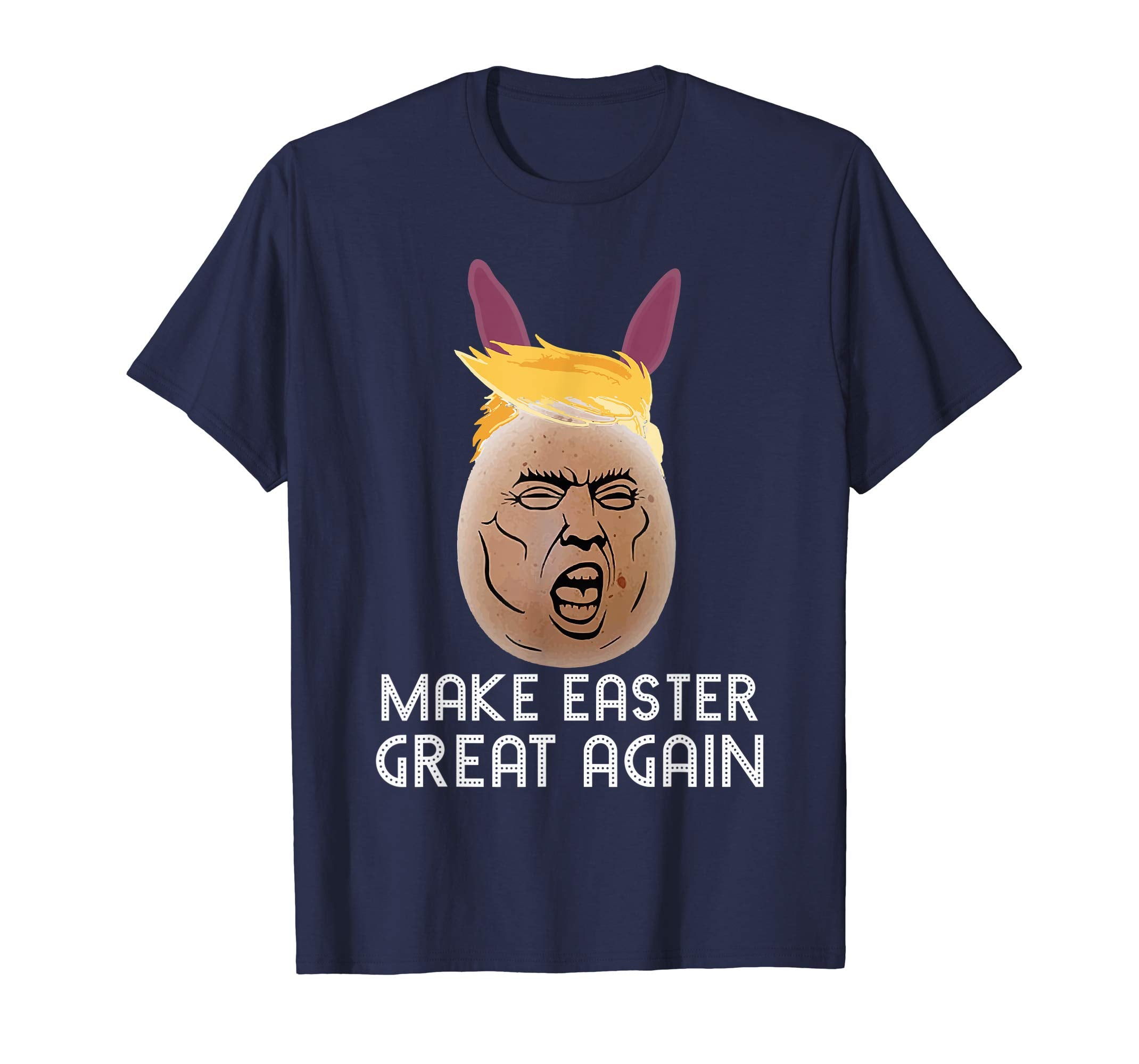 MAKE EASTER GREAT EGGS BUNNY TRUMP EASTER T-SHIRTS TSHIRTS
