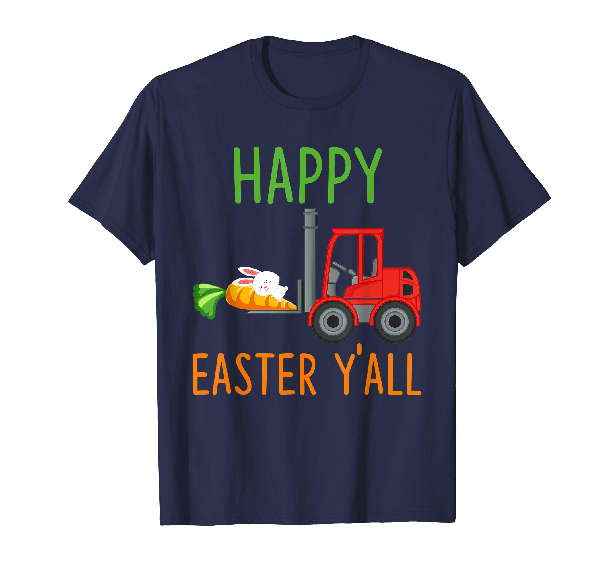 Forklift Happy-Easter-Y'all T-shirt Hunting-Season-Egg