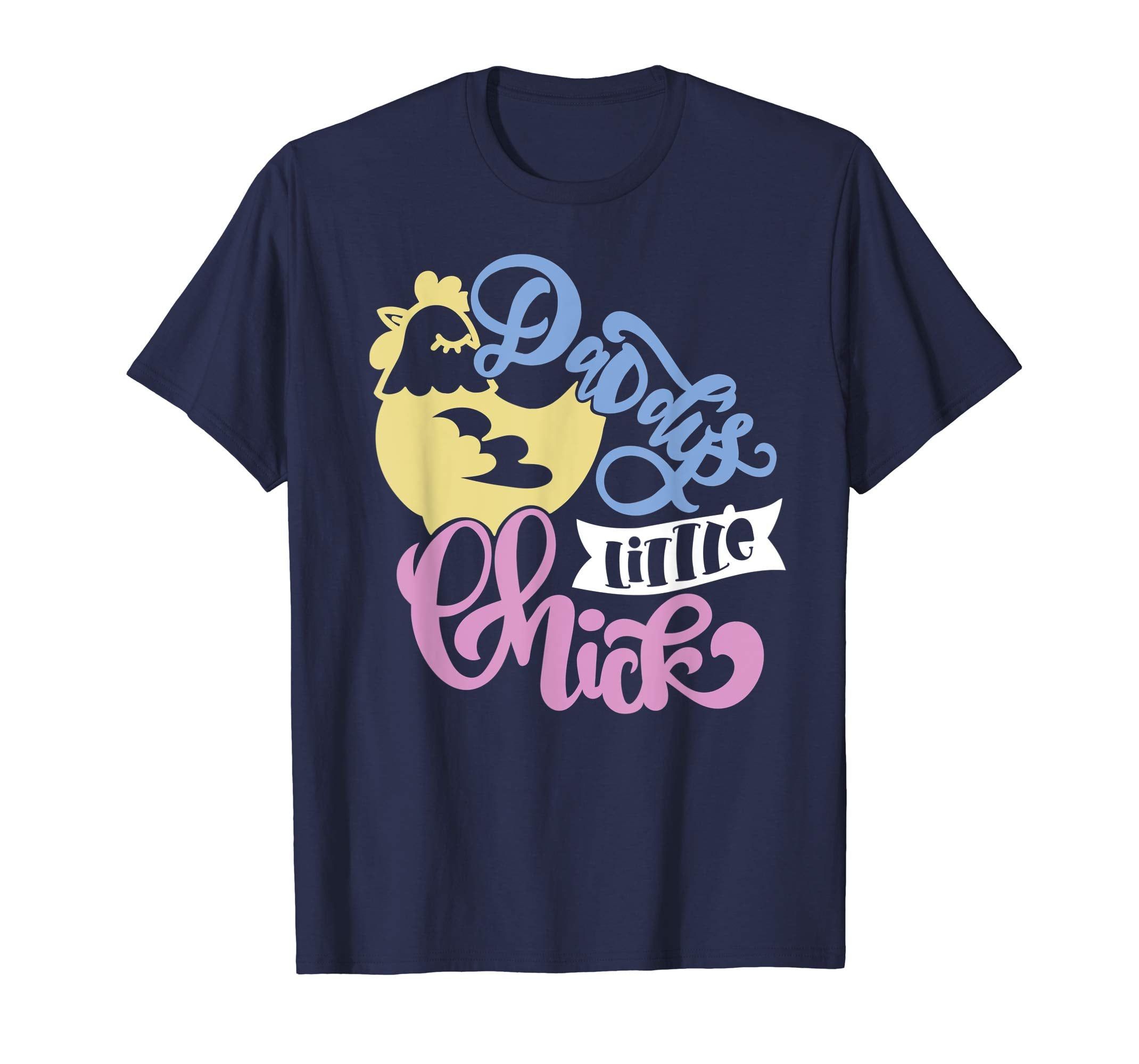 Cute Girls Easter T Shirt - Daddys Little Chick T Shirt