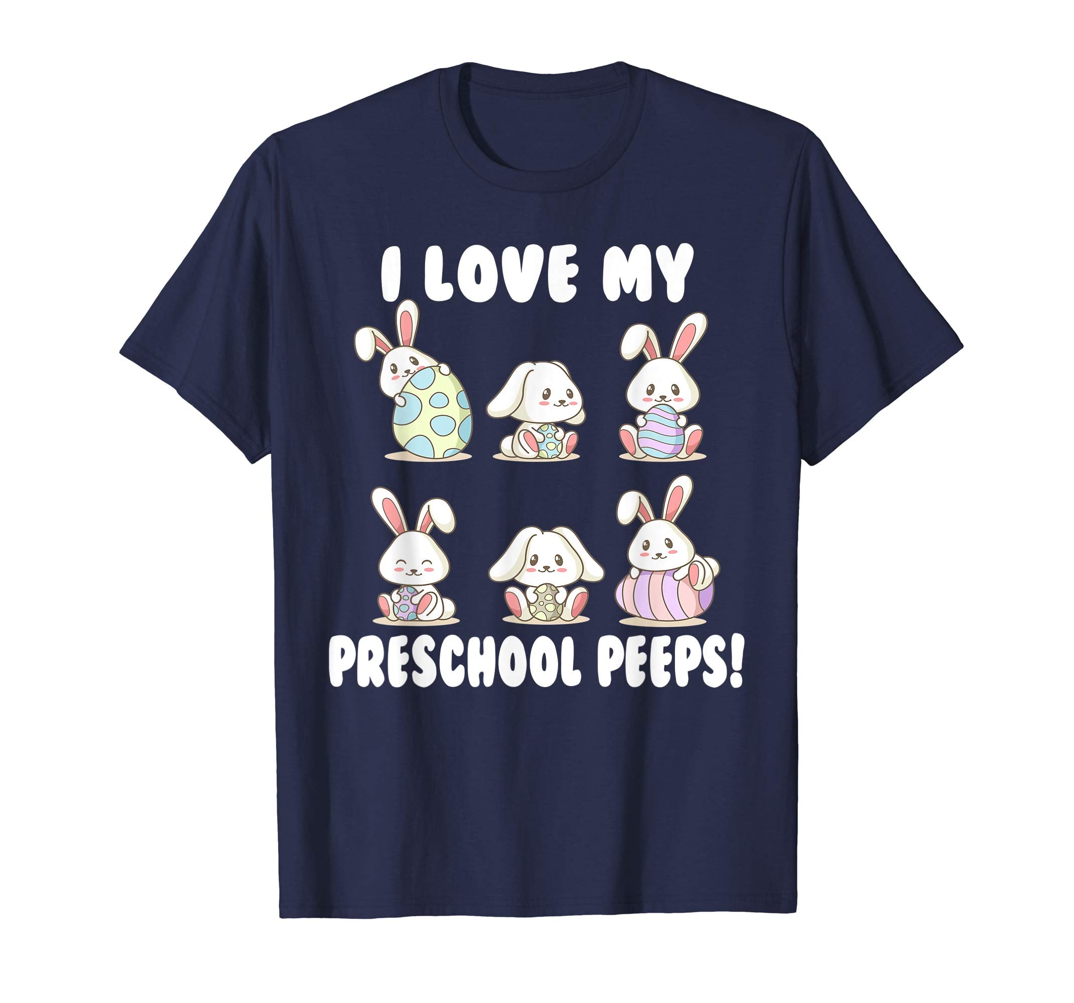 I Love My Preschool Peeps Bunnies Easter Teacher Shirt