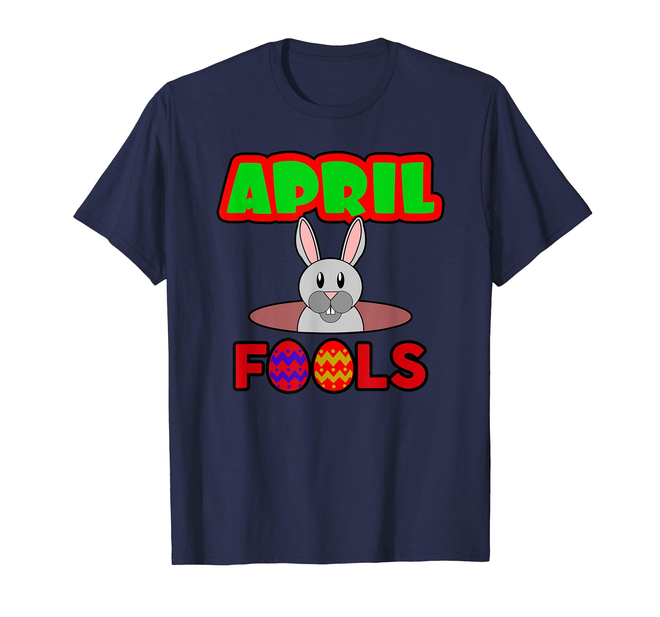 April Fools Happy Easter Bunny Shirt Gift