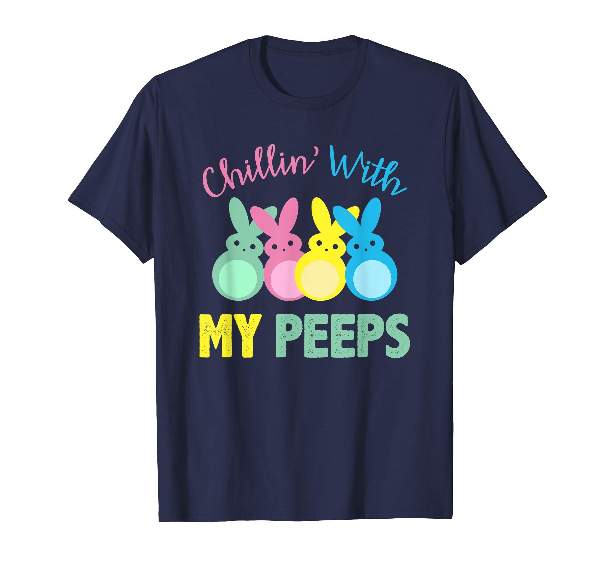 Chillin With My Peeps TShirt Easter Bunny Candy Shirt