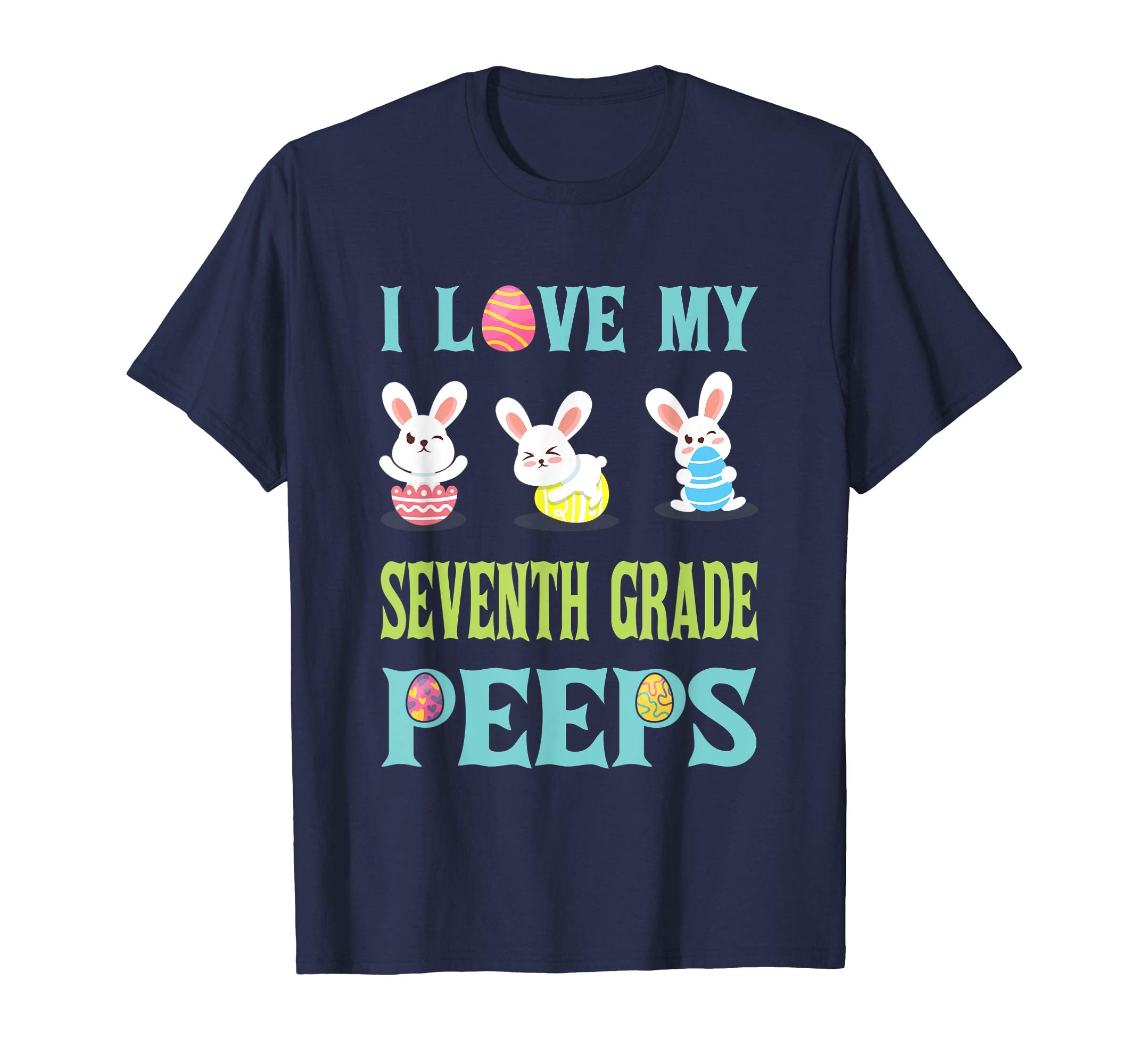 I Love My Seventh Grade Peeps Happy Easter Teacher Shirt