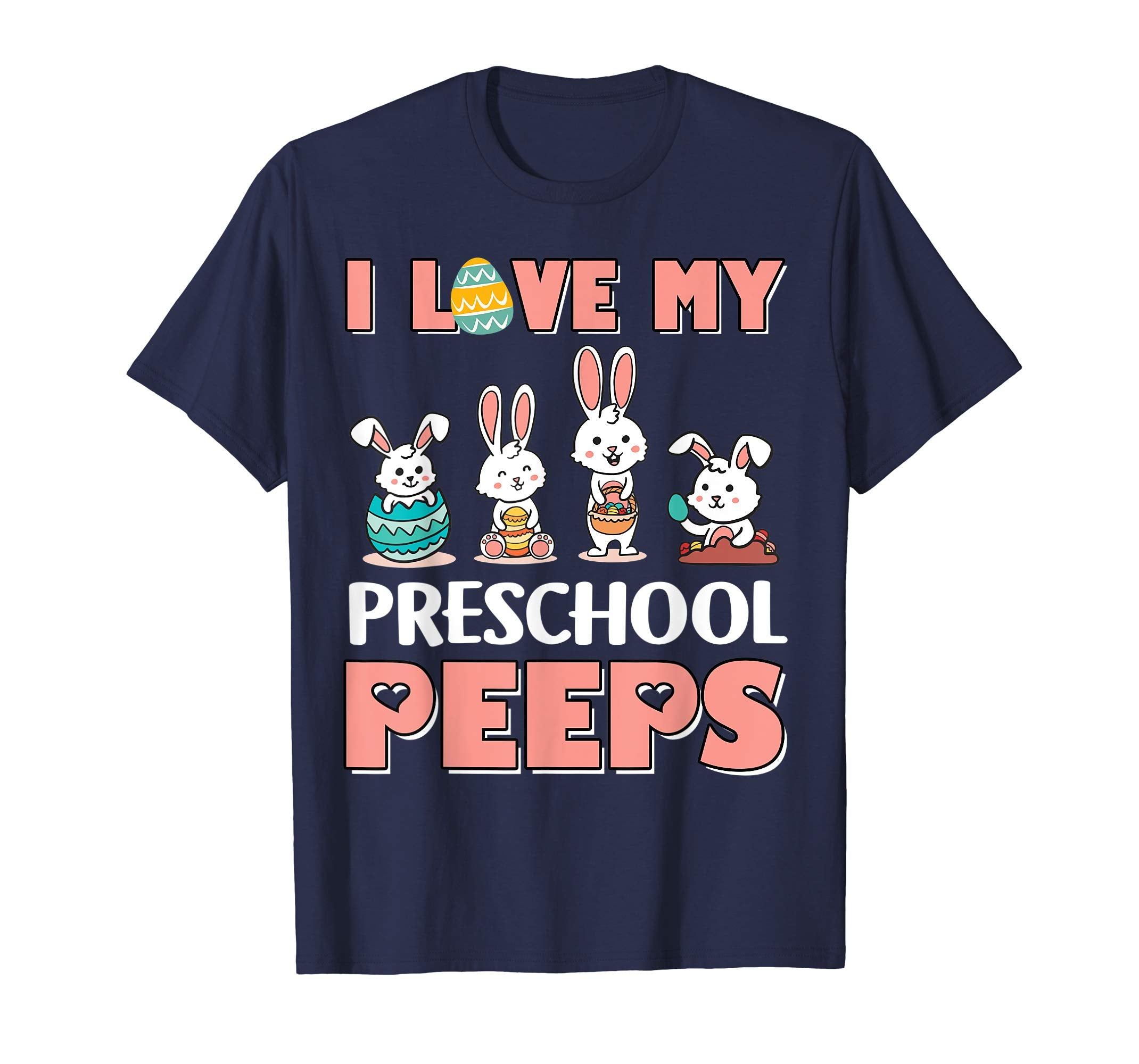 I Love My Preschool Peeps Happy Easter Teacher Shirt