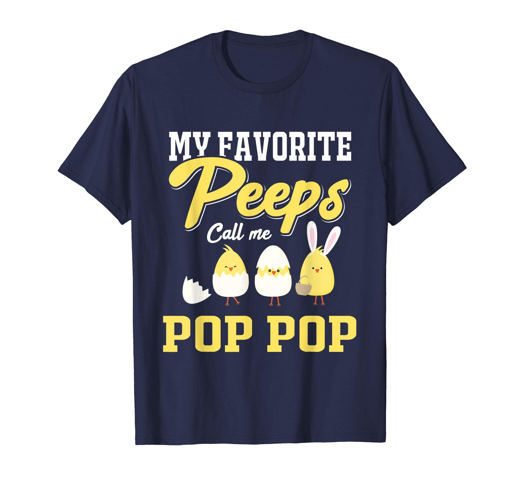 My Favorite Peeps Call Me Pop Pop Happy Easter T-Shirt