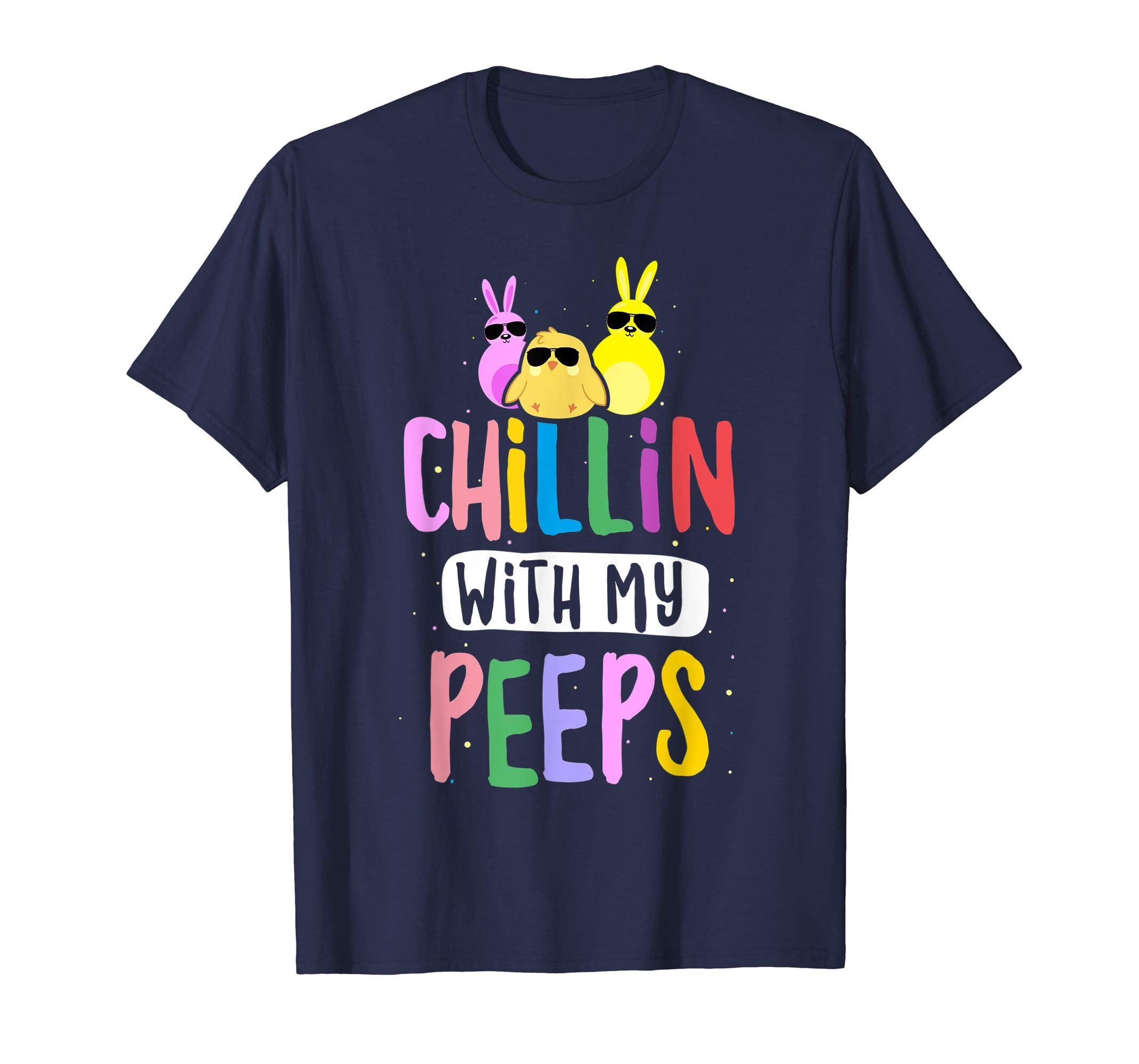 Chillin with My Peeps Easter Bunny Gift T-shirt