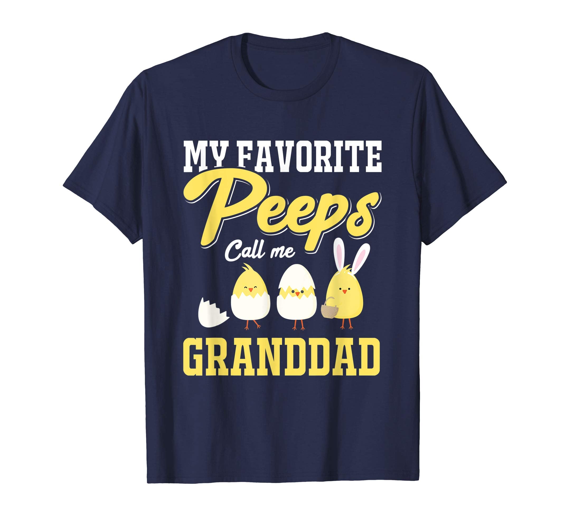 My Favorite Peeps Call Me Granddad Happy Easter T-Shirt