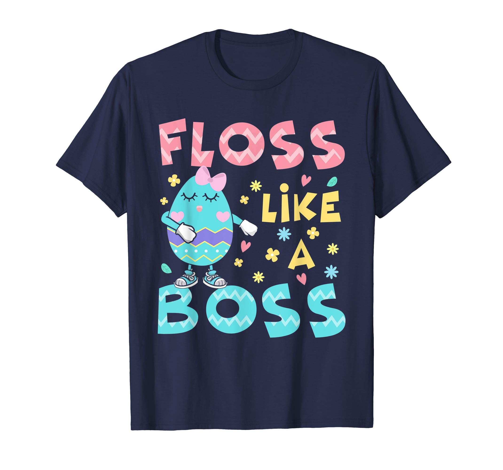 Floss Like A Boss Cute Colorful Egg Shirt Funny Easter Gifts