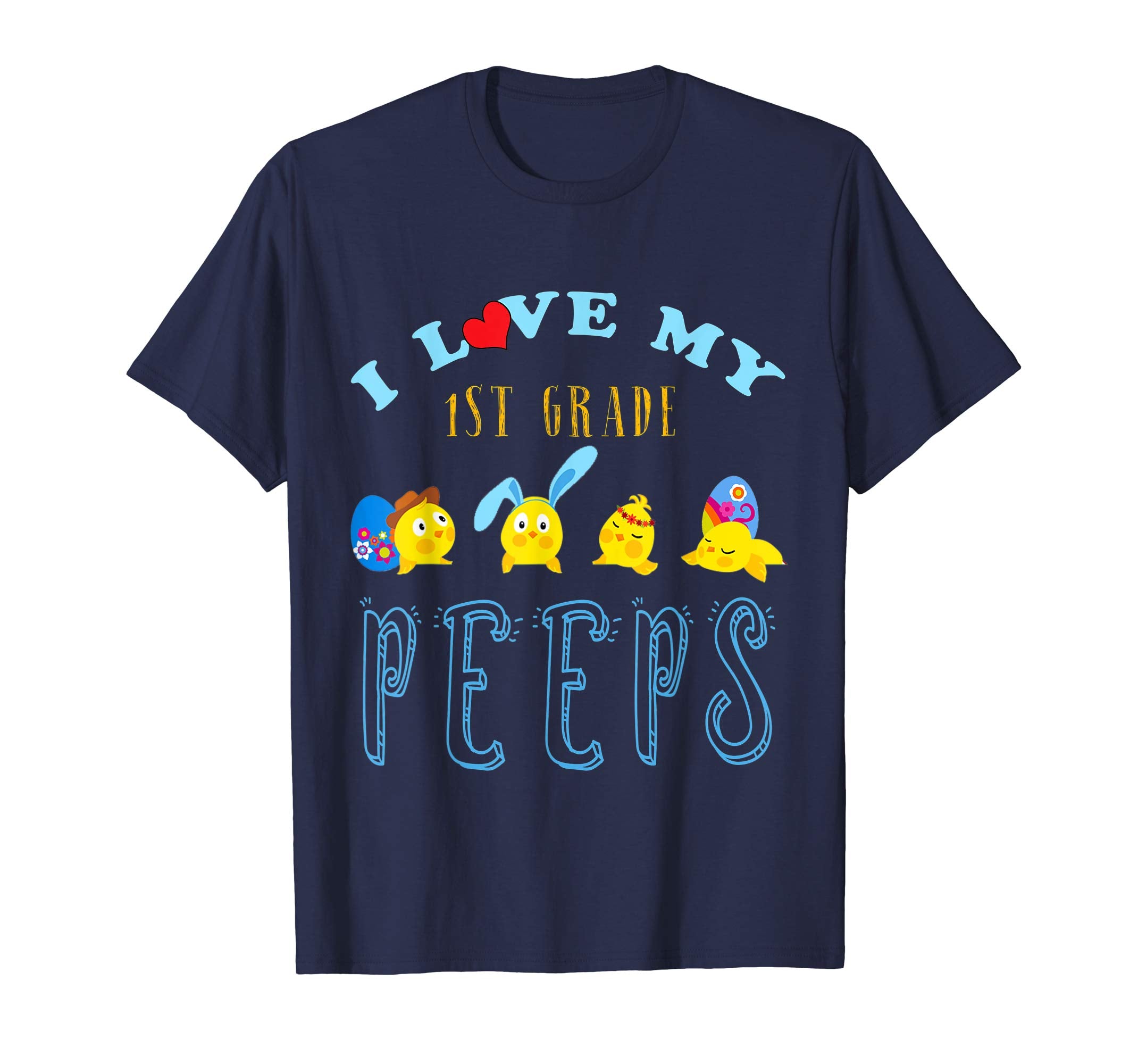 I Love my 1st Grade Peeps Easter First Grade Teacher Shirt