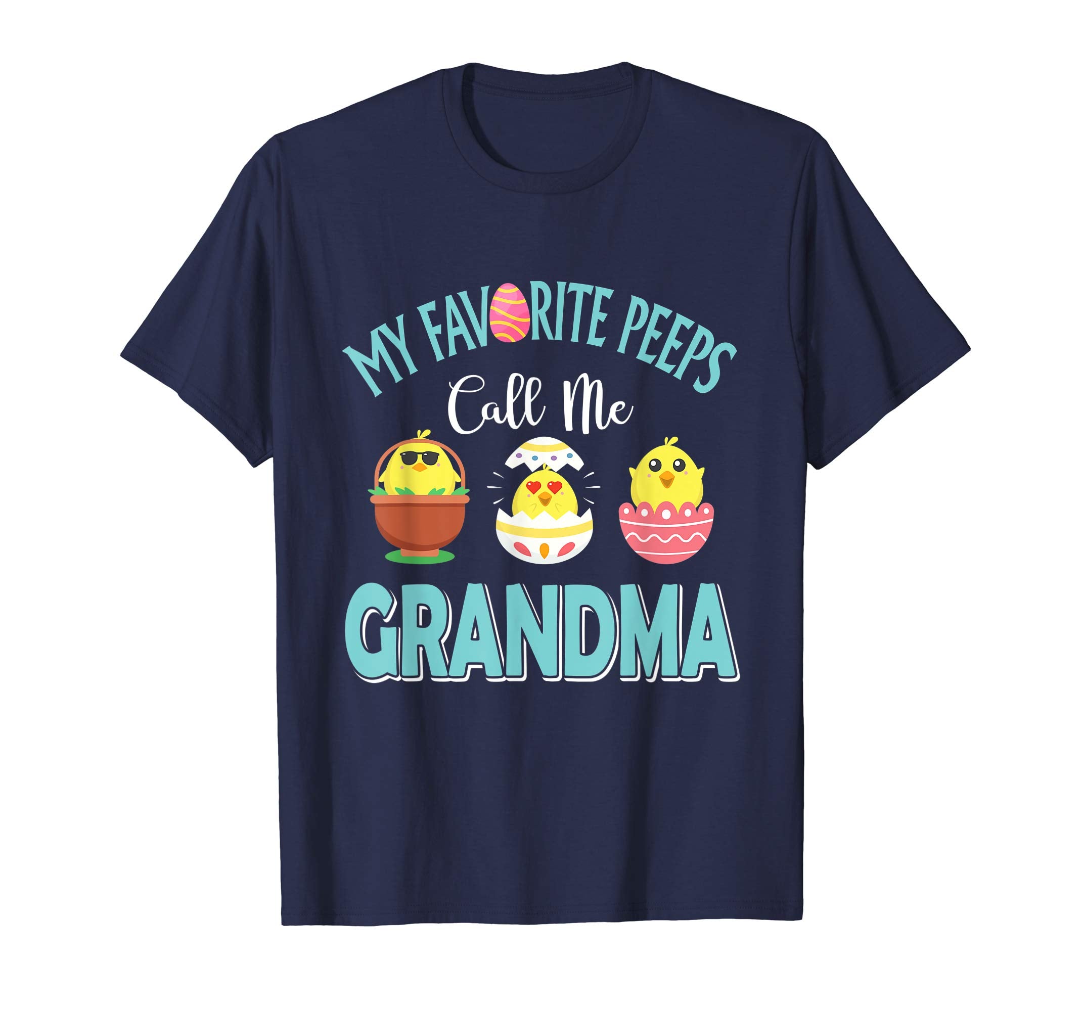 My Favorite Peeps Chicks Call Me Grandma Easter Shirt