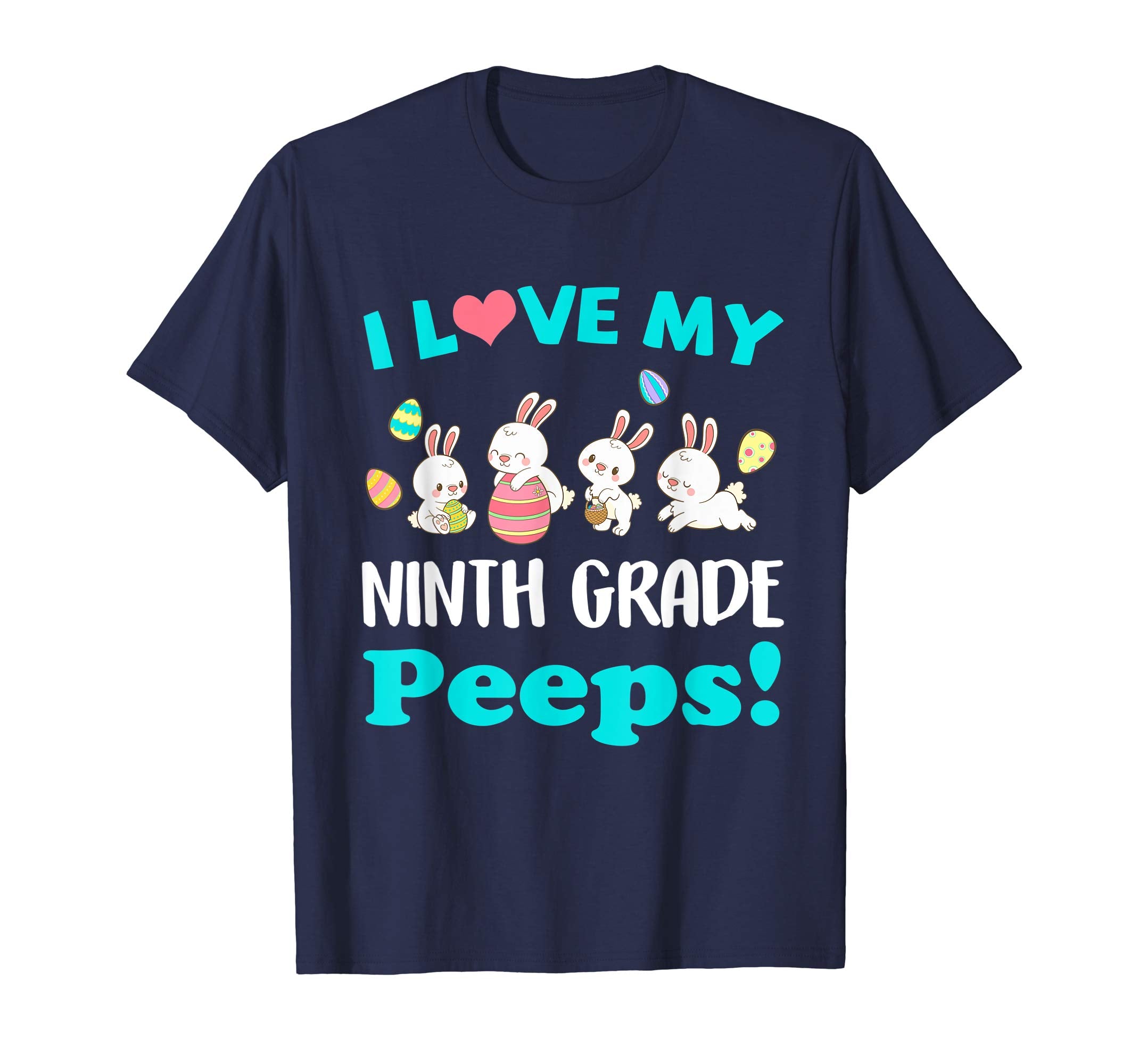 I Love My Ninth Grade Peeps Easter Day T-Shirt