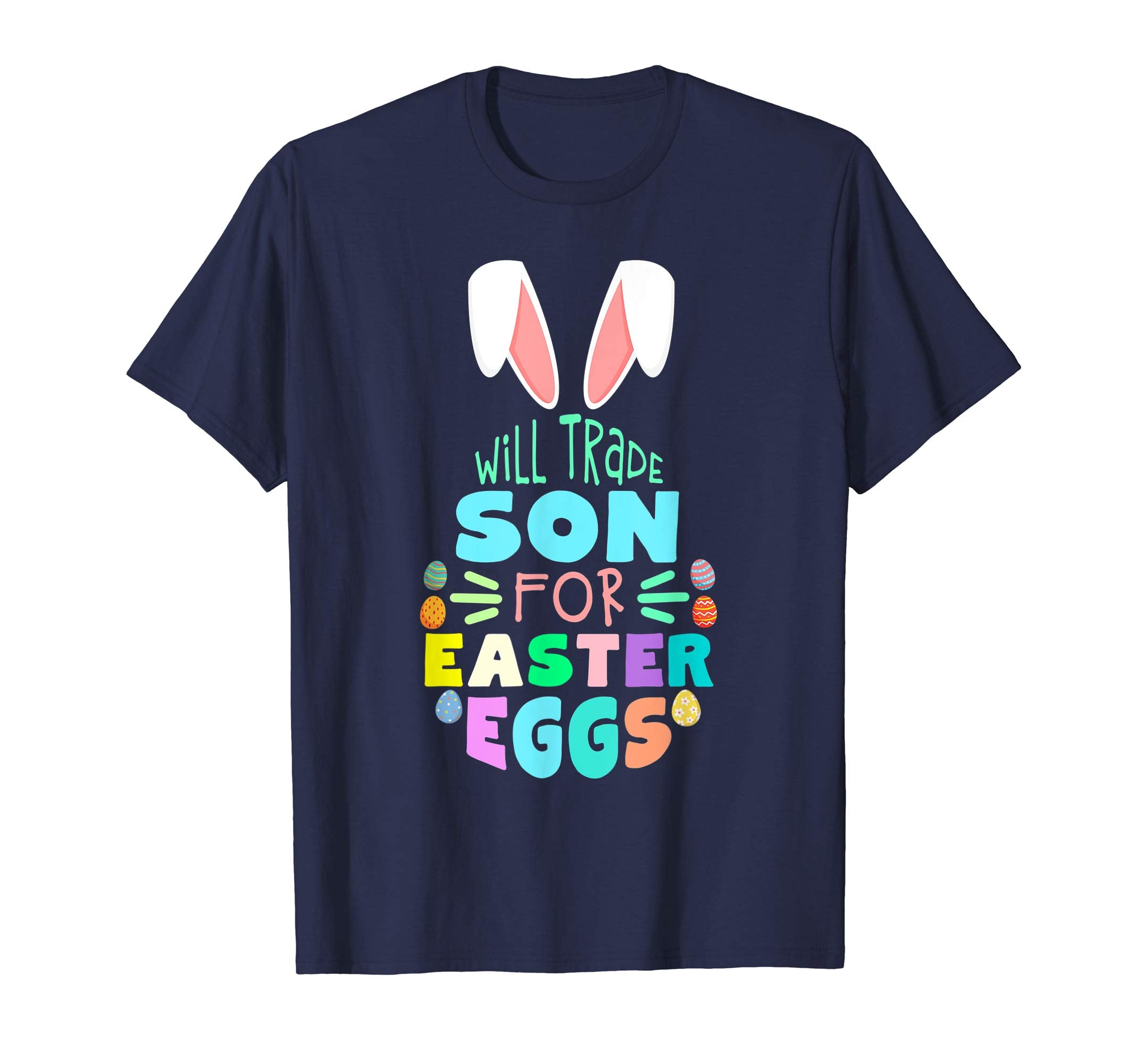 Will Trade Son For Eggs Happy Easter Kids Boys Girls T Shirt