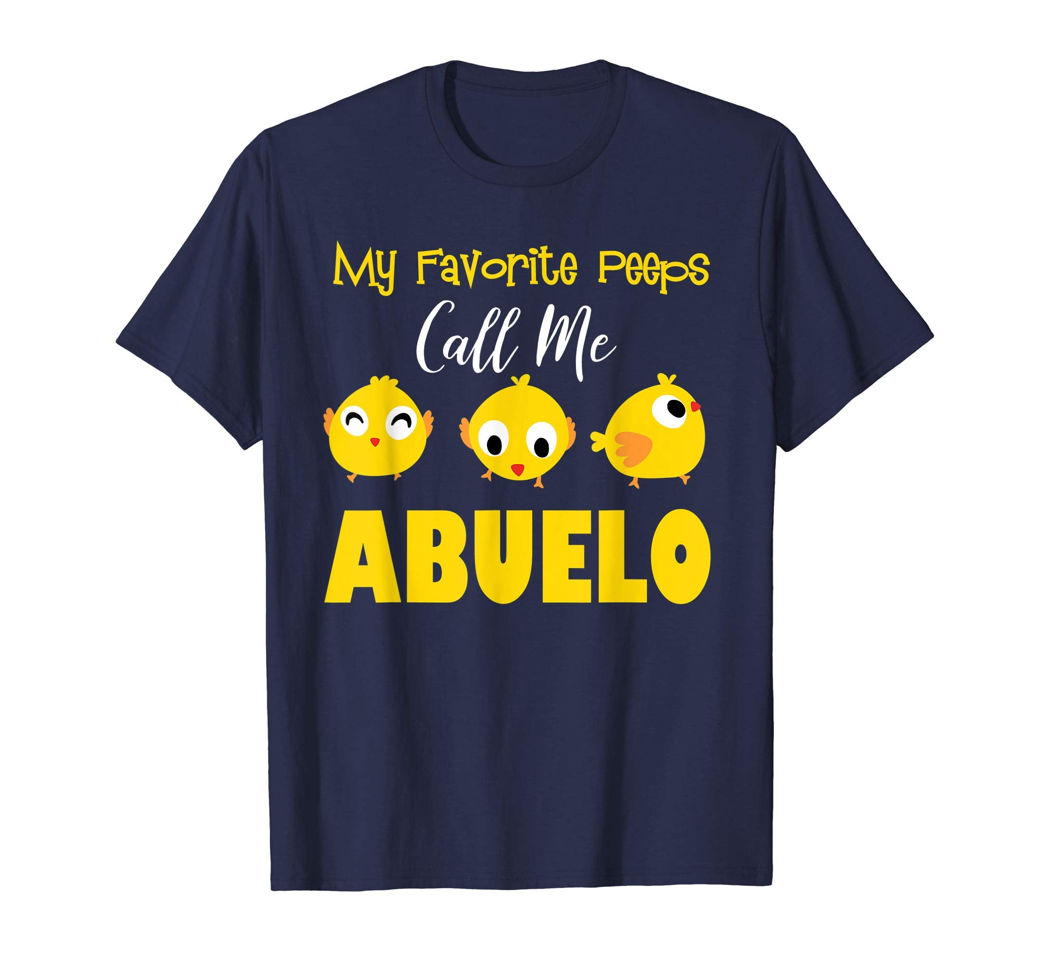 My Favorite Peeps Call Me ABUELO Shirt Easter Day Bunny Gift