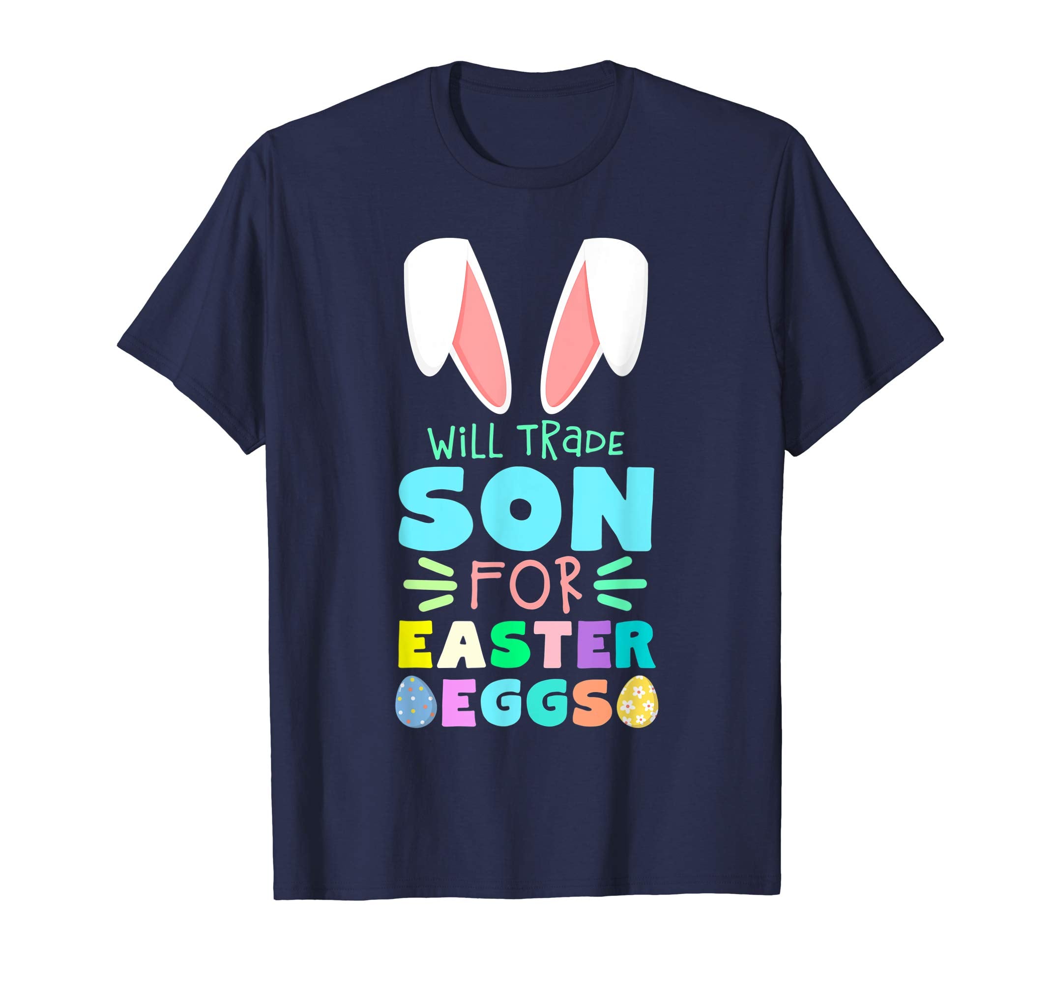 Will Trade Son For Eggs Happy Easter Kids Boys Girls T Shirt