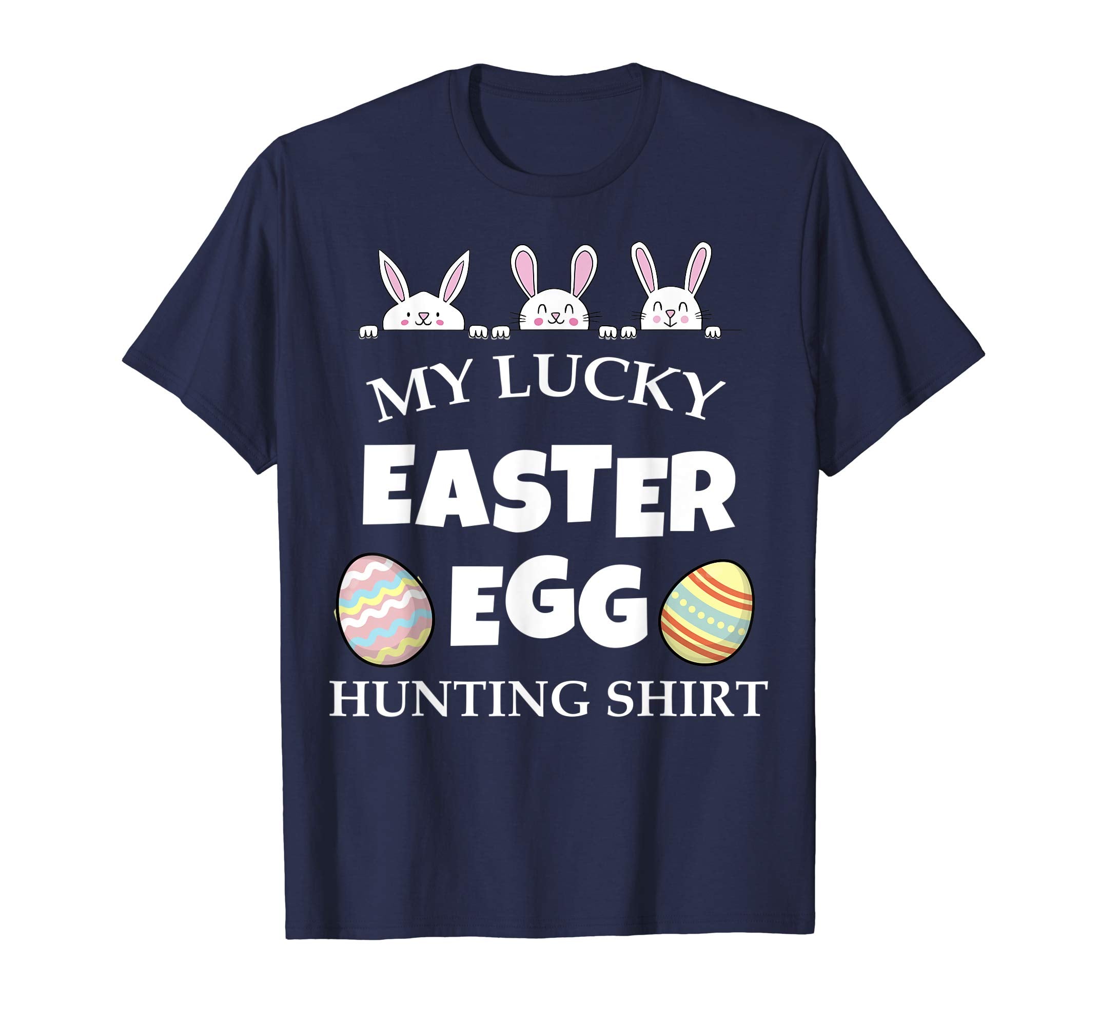 My Lucky Easter Egg Hunting Shirt Bunny Cute T-shirt