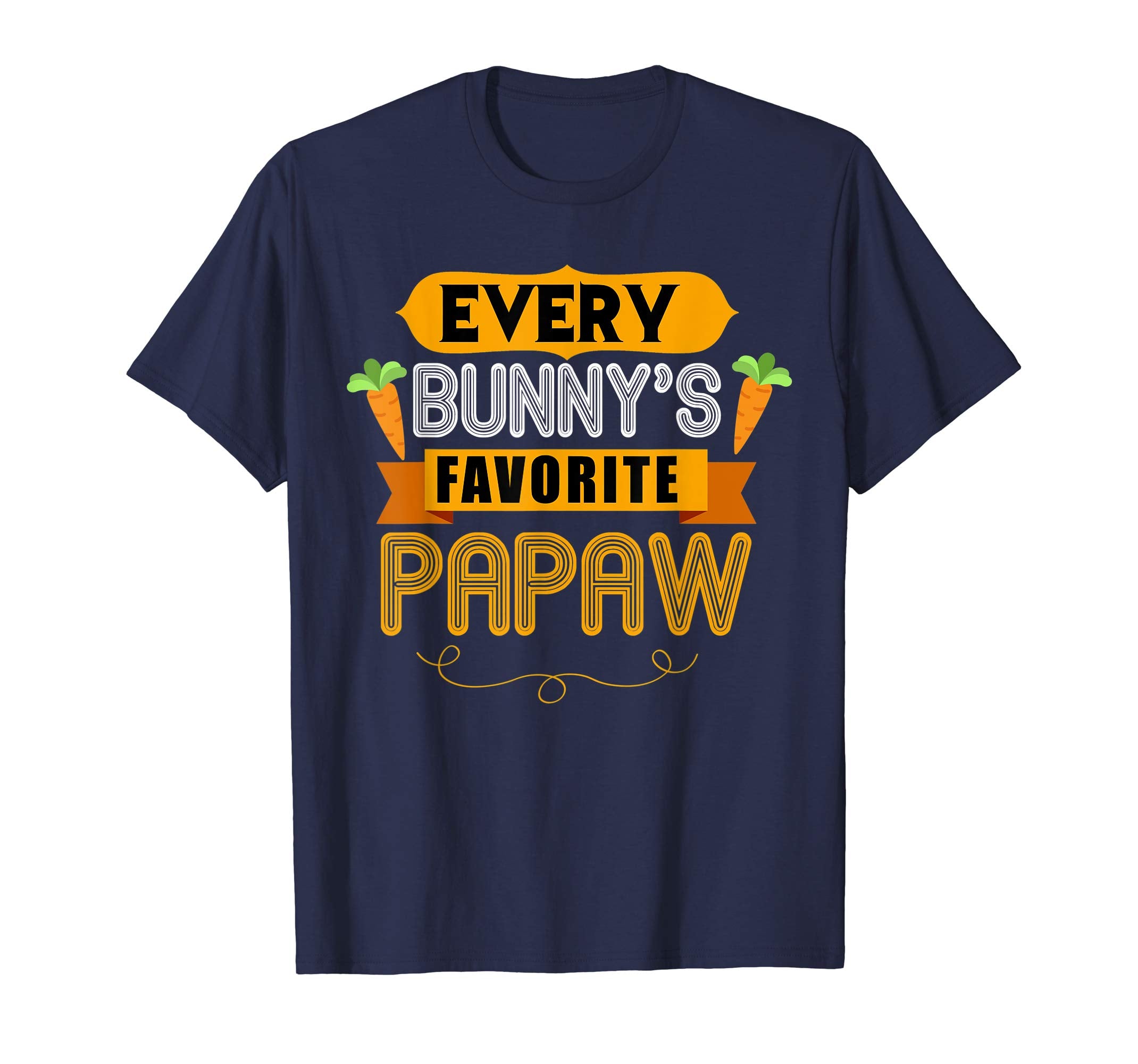 MENS EVERY BUNNYS FAVORITE PAPAW SHIRT CUTE EASTER GIFT