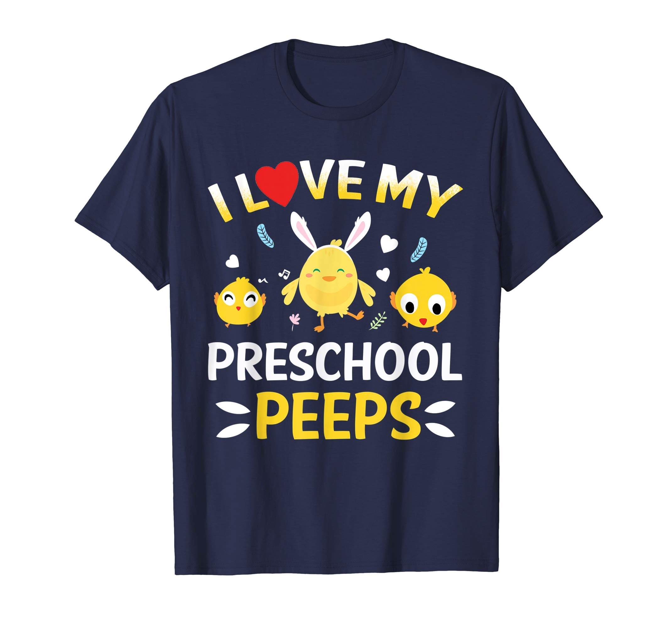 I Love My Preschool Peeps Bunnies Easter Teacher T-Shirt