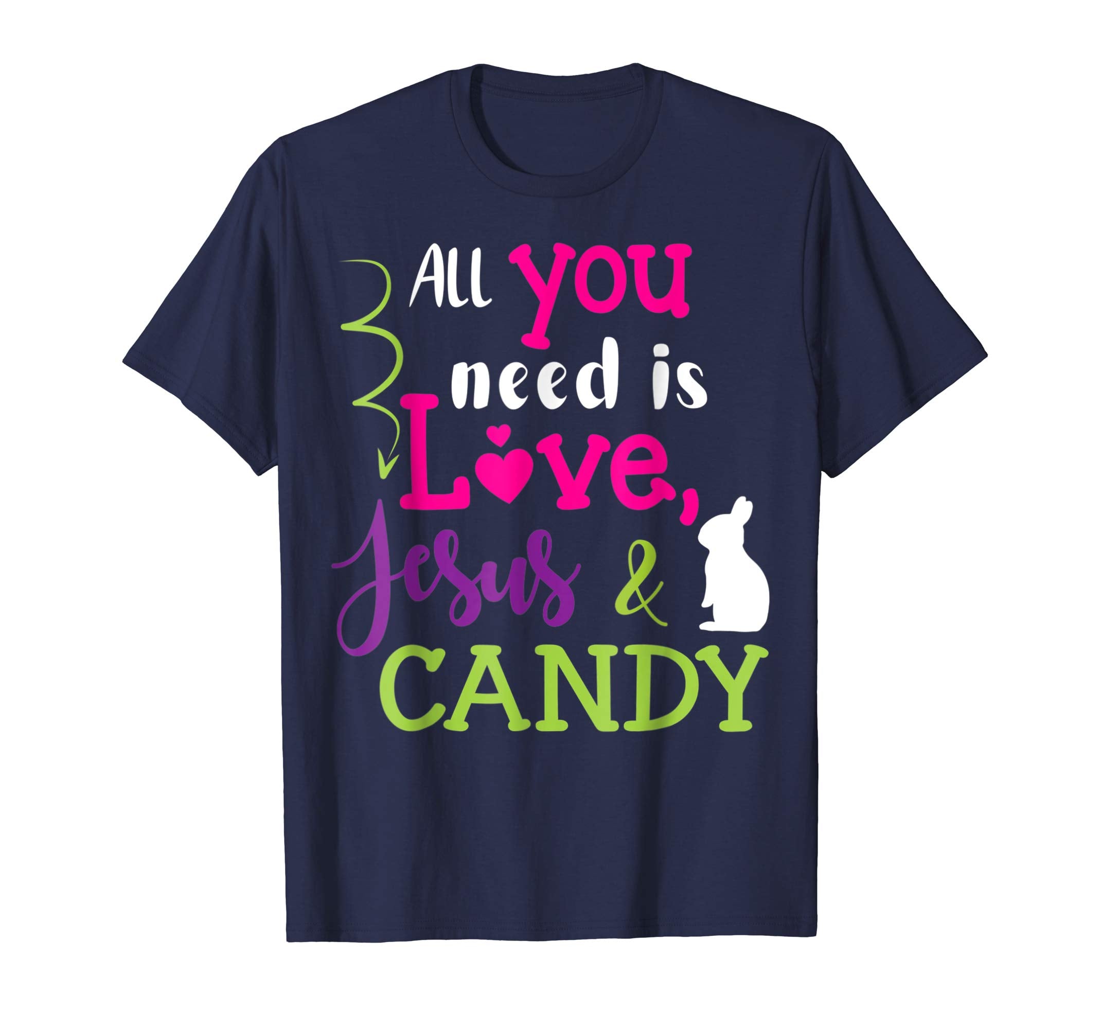 All You Need Is Love Jesus And Candy Bunny Easter Day Shirt