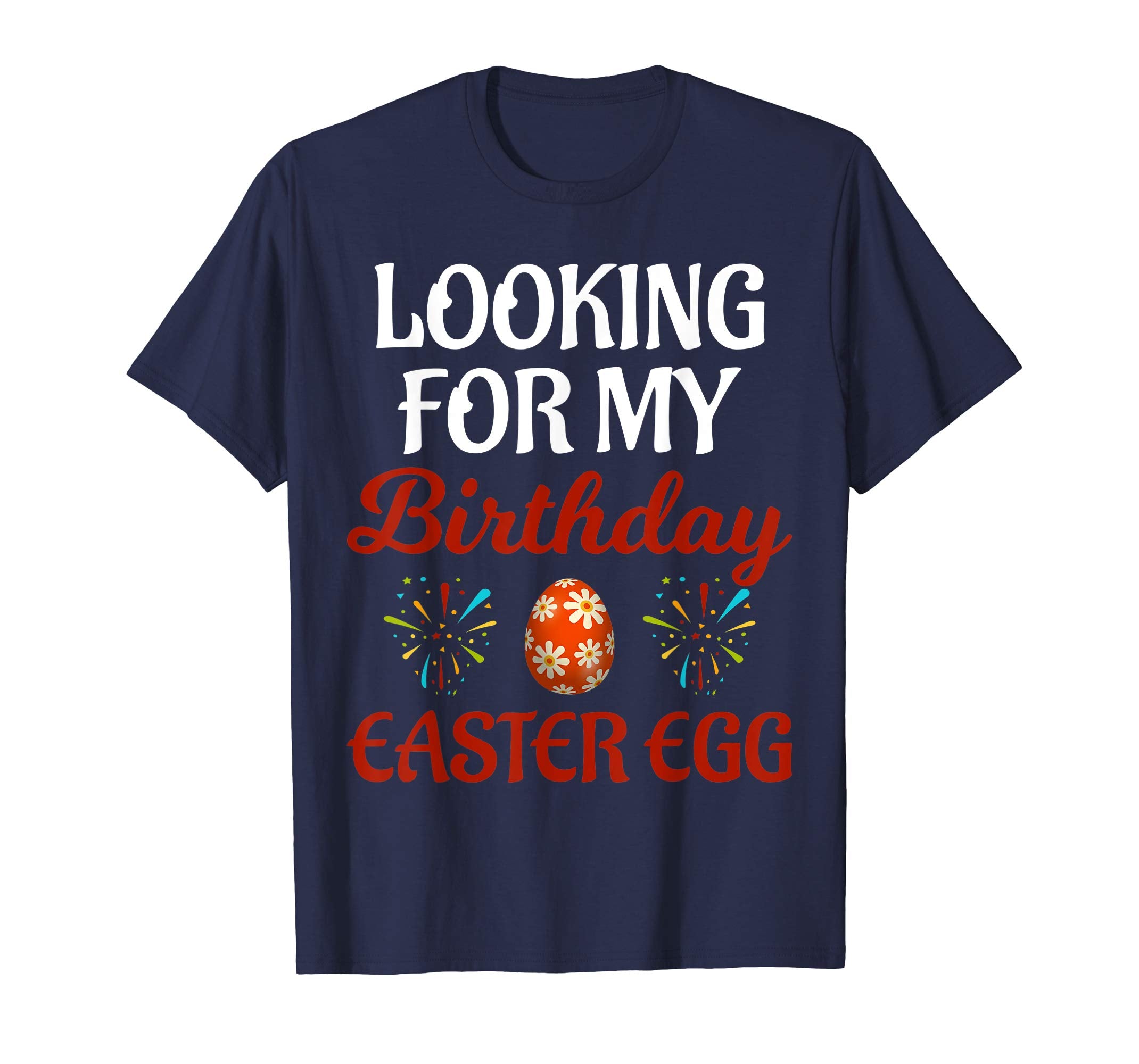 Looking For My Birthday Easter Egg Video Gaming RPG Shirt