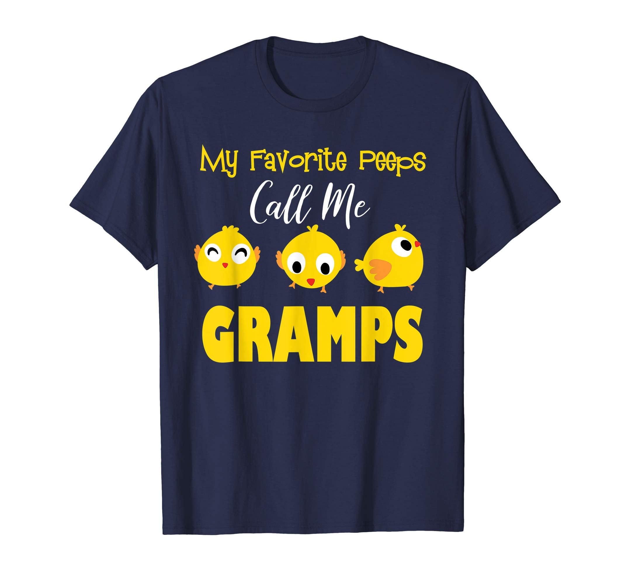 My Favorite Peeps Call Me GRAMPS Shirt Easter Day Bunny Gift