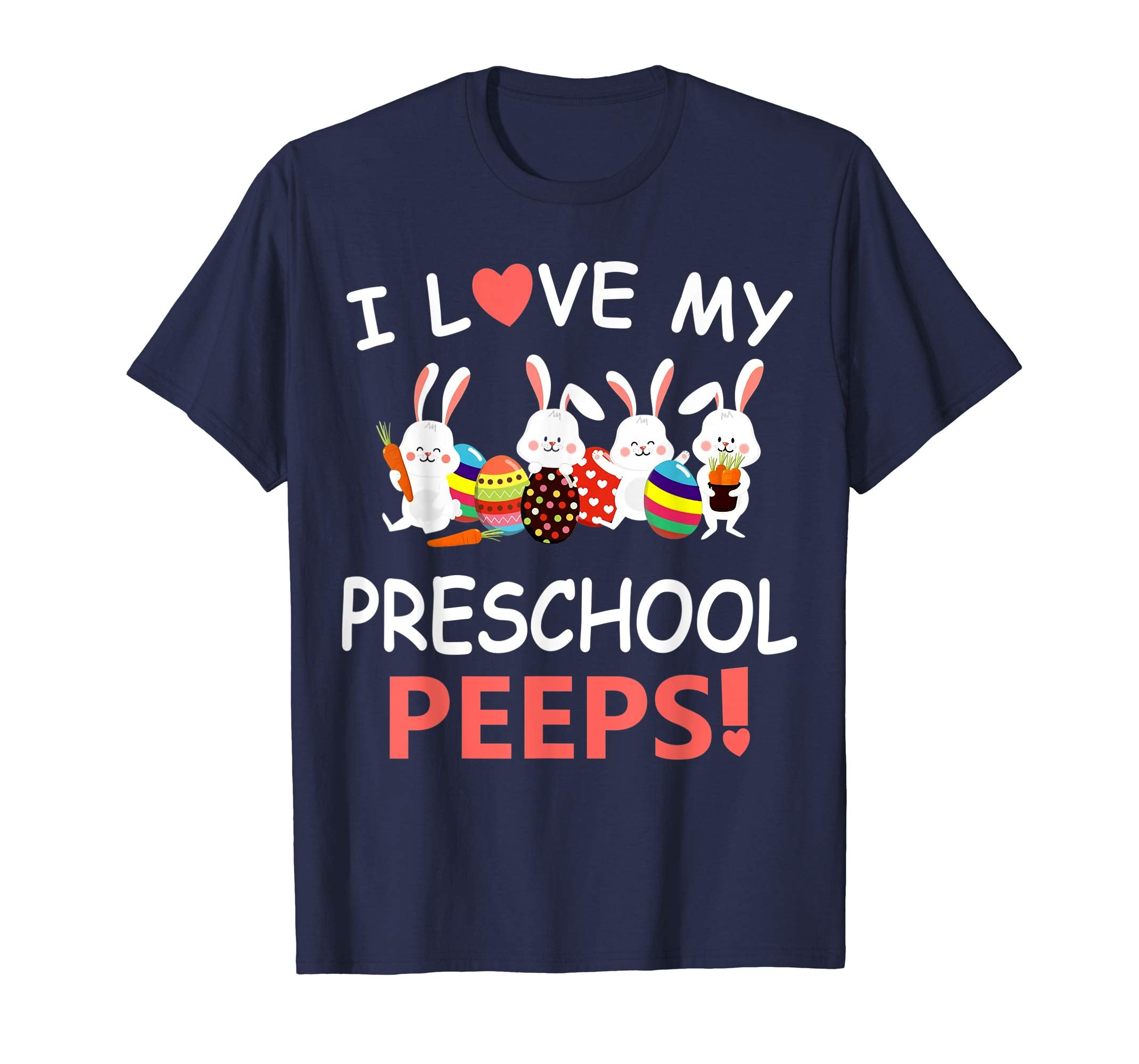 I Love My Preschool Peeps Bunnies Easter Teacher Shirt