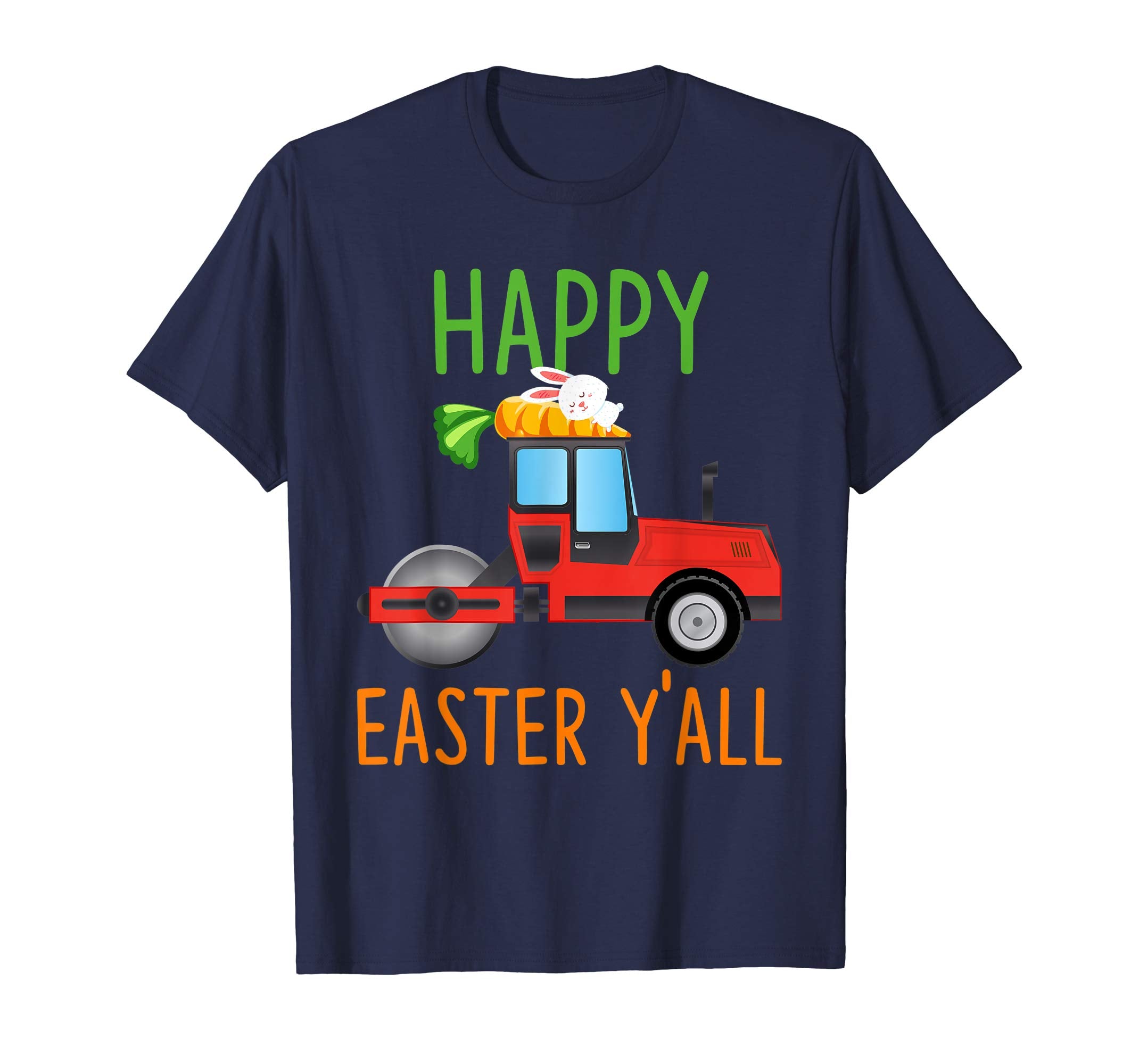 Road-Roller Happy-Easter-Y'all T-shirt Hunting-Season-Egg