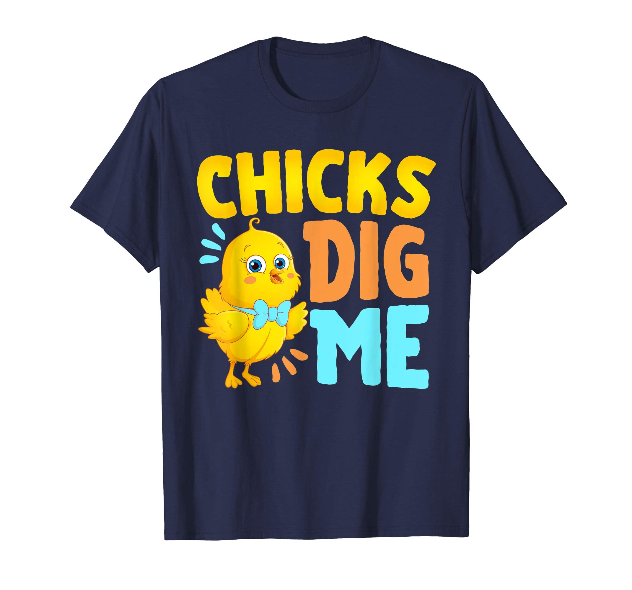 Chicks Dig Me Egg Hunt Happy Easter Kids Boys Girls T Shirt