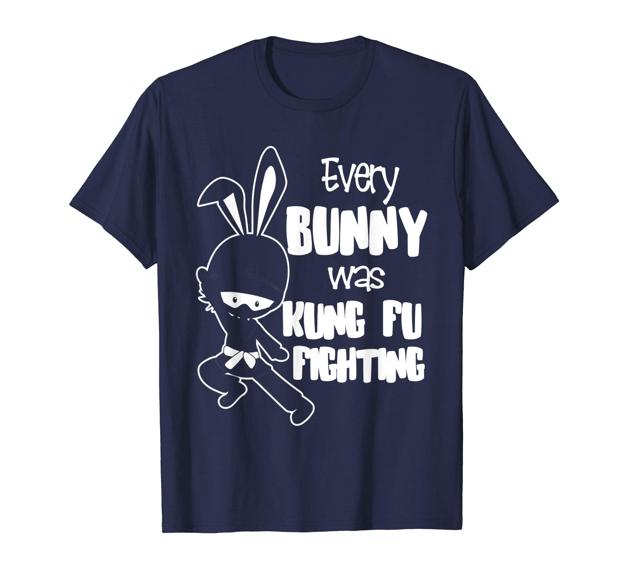 Every Bunny was Kung Fu Fighting T-shirt Funny Easter Shirt
