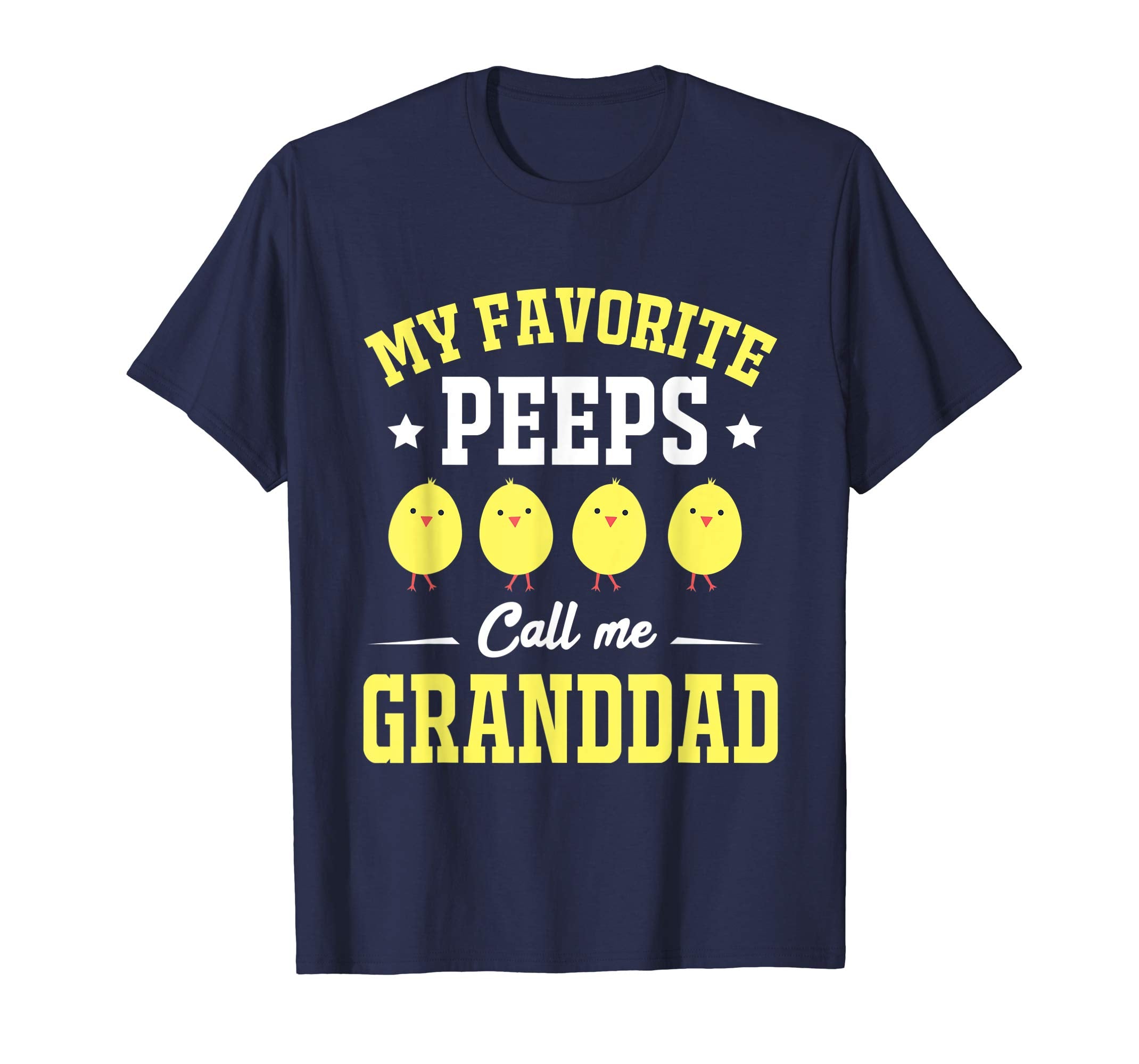 My Favorite Peeps Call Me Granddad Easter Day T-Shirt