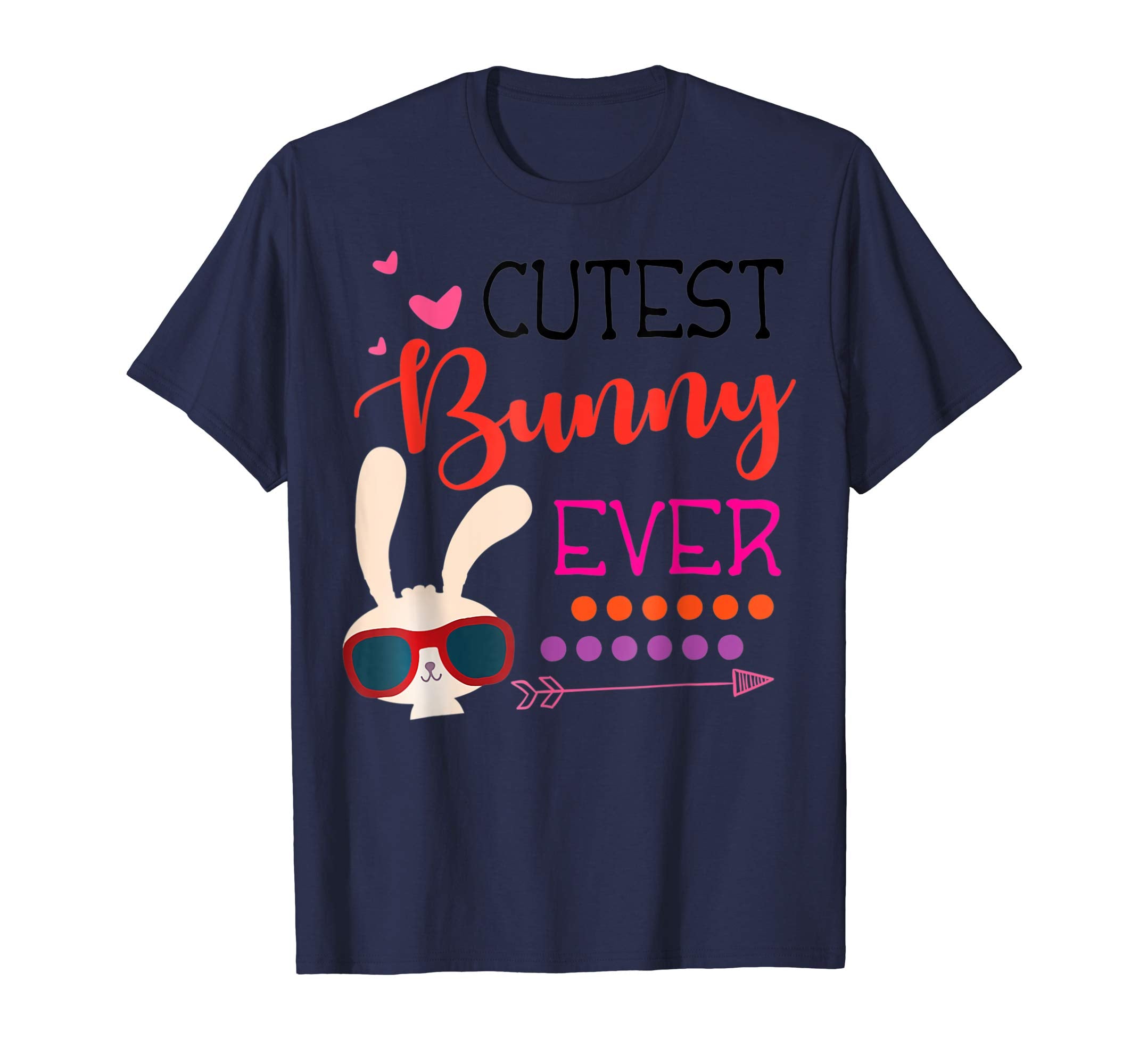Hearts Arrow Cutest Bunny Ever Happy Easter Day Lover Shirt