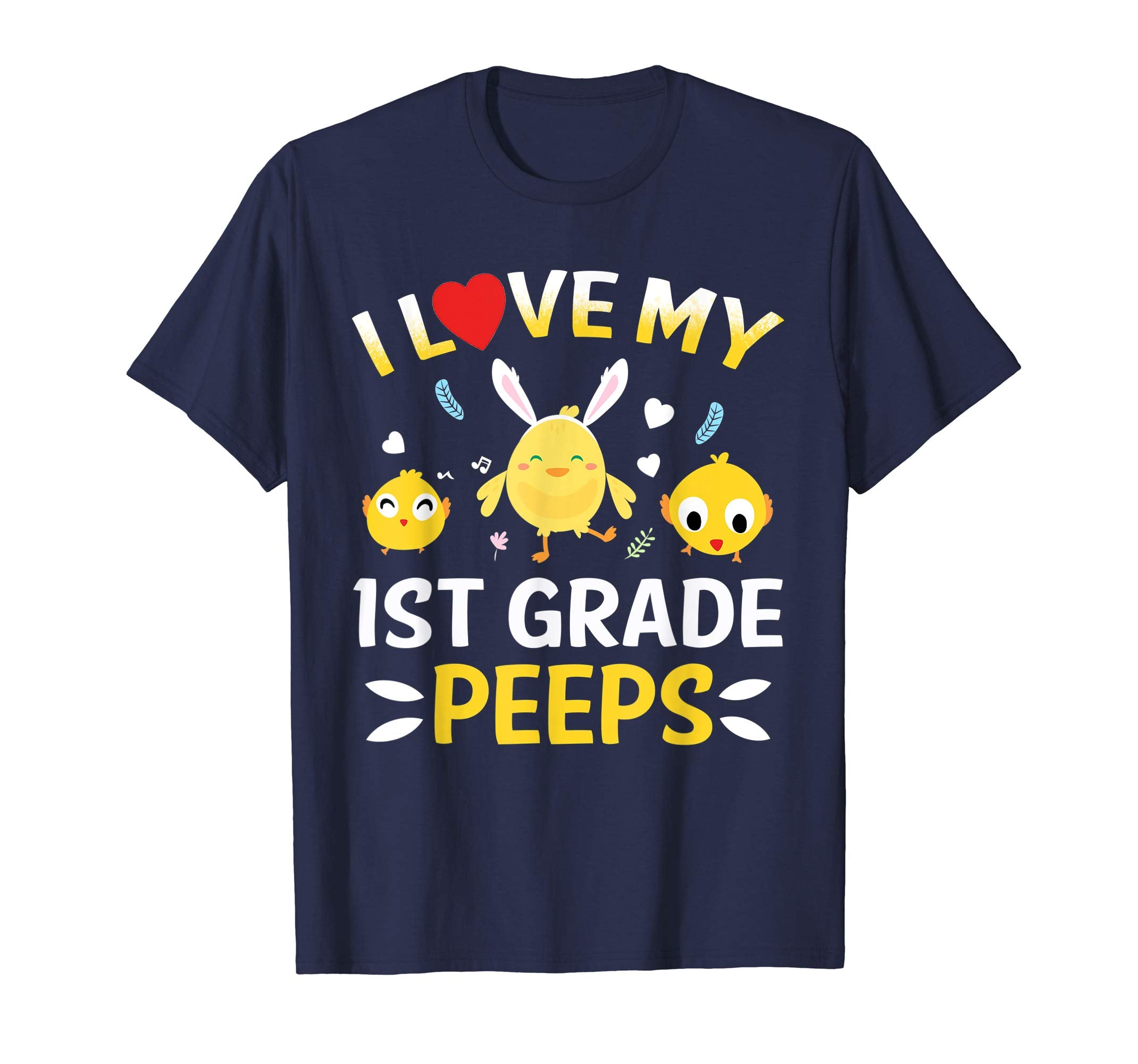 I Love My 1st Grade Peeps Bunnies Easter Teacher T-Shirt