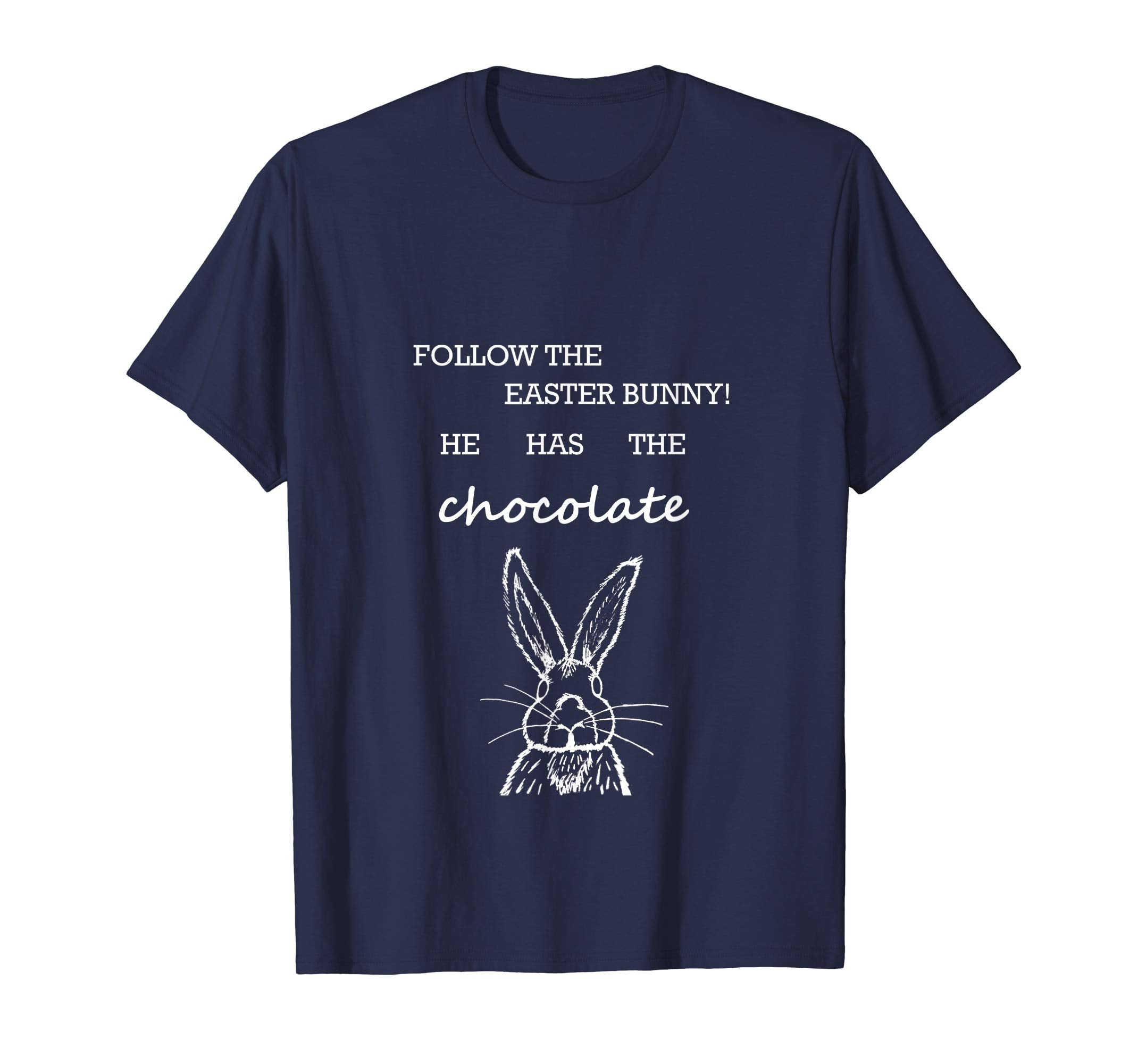 Follow the easter bunny gift idea t-shirt for men women kids