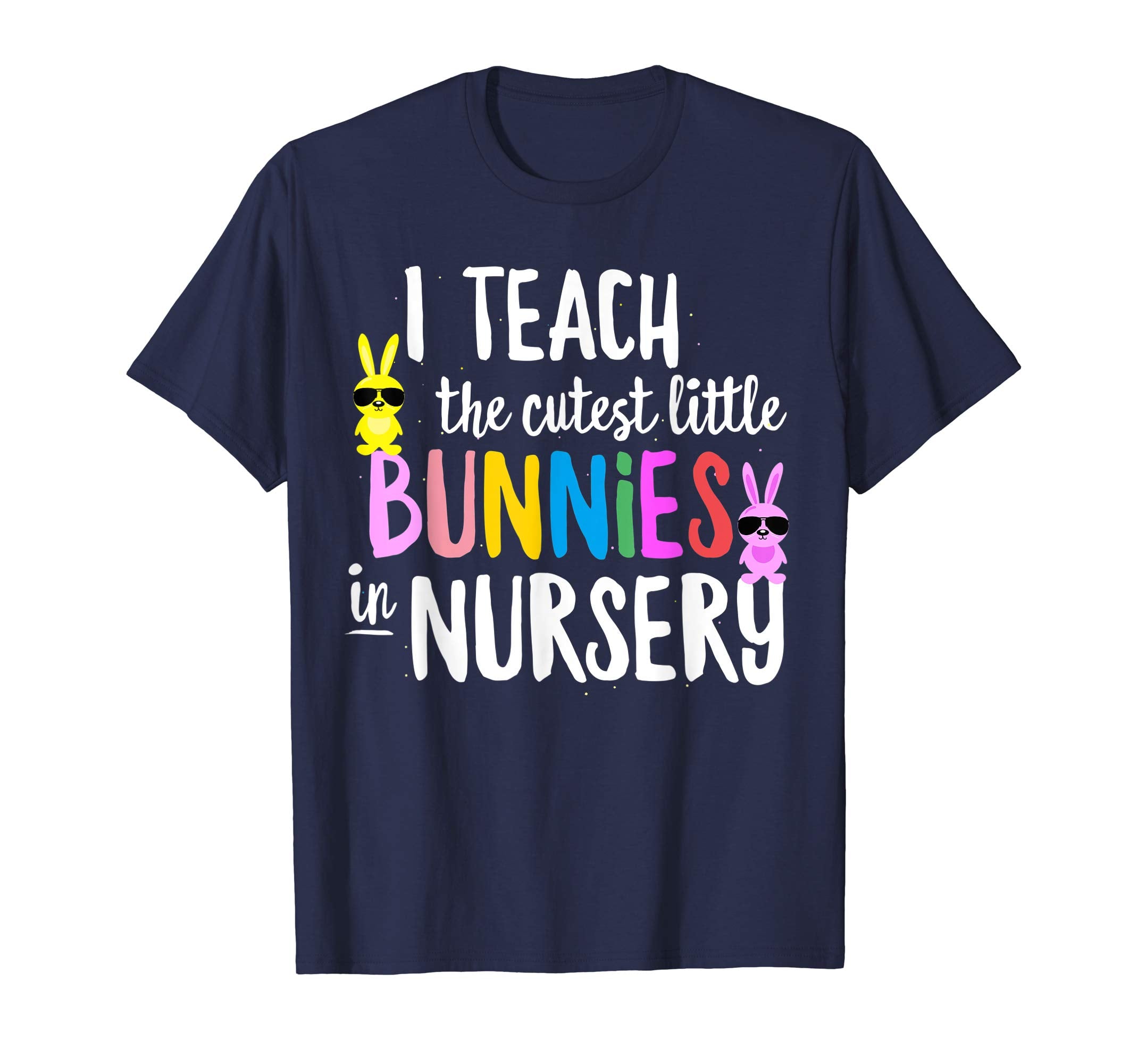 Easter Nursery Teacher Bunny Christian Holiday T-shirt