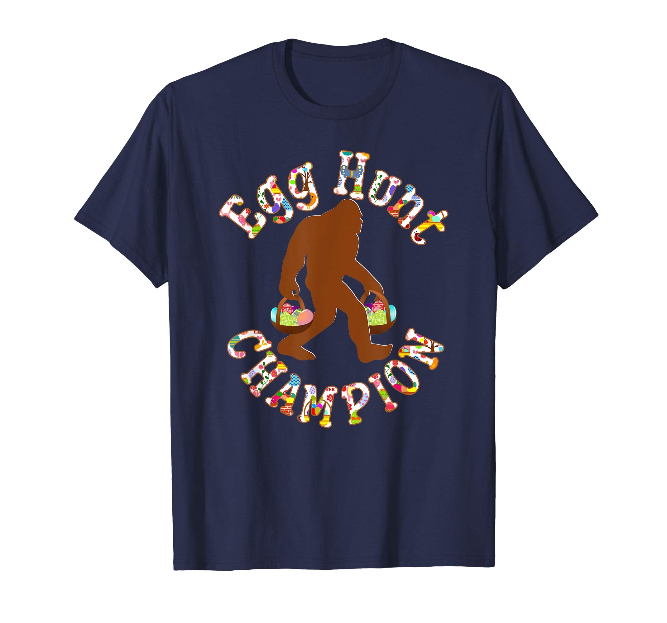 Bigfoot Easter Egg Hunt Champion Funny Gift T-Shirt For Men