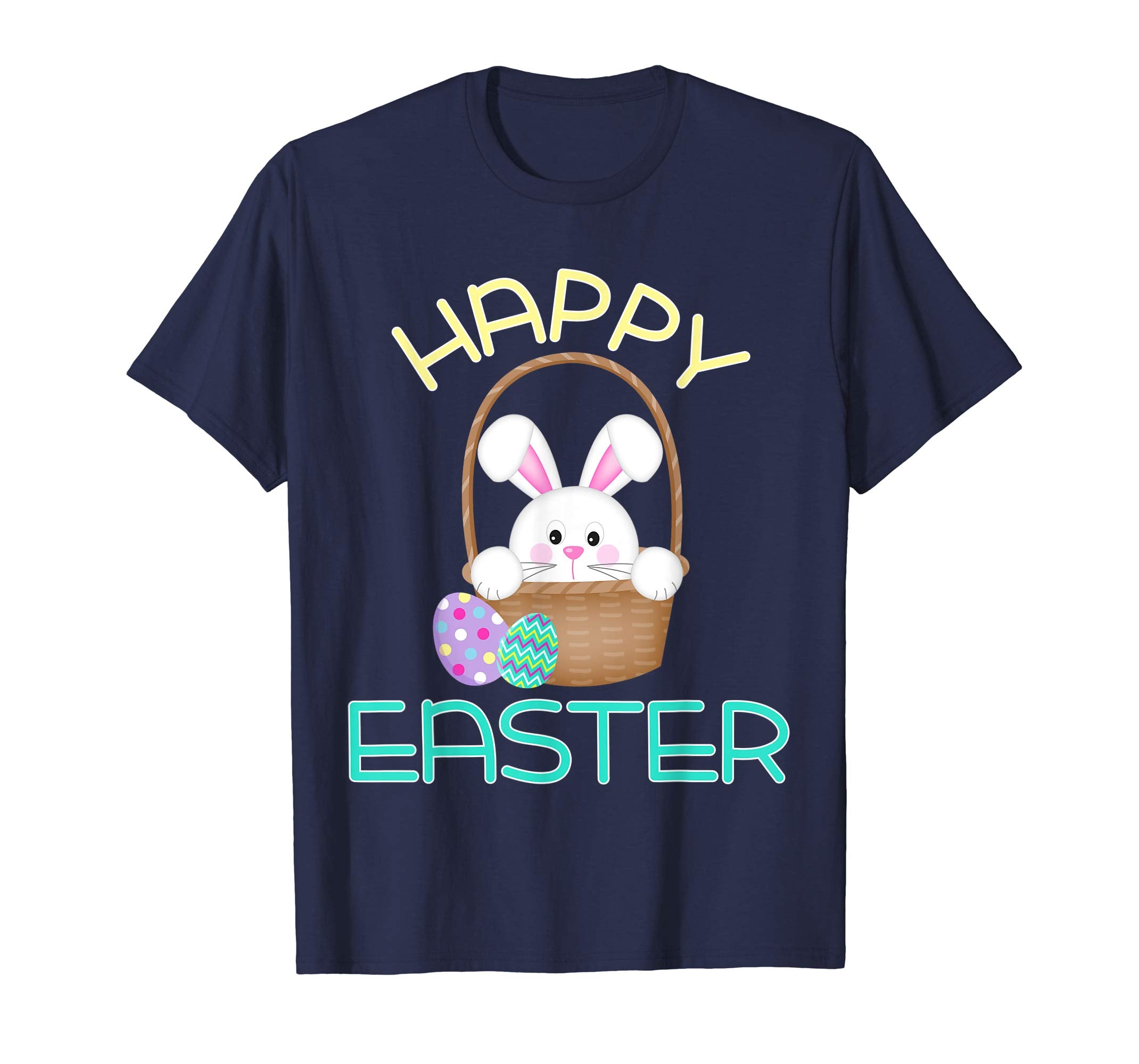 Happy Easter Shirt Bunny in Basket &amp; Eggs Easter Gift