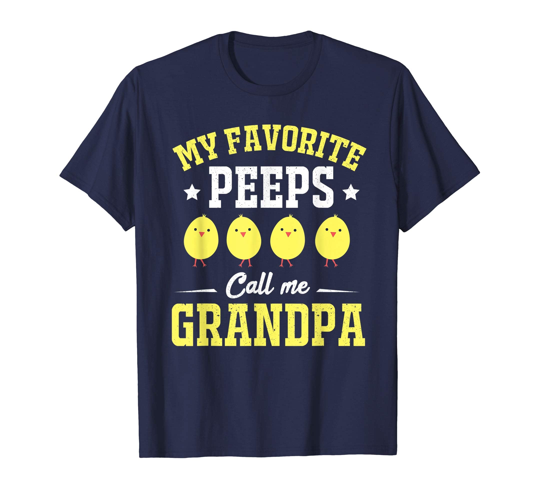 My Favorite Peeps Call Me Grandpa Easter Day T-Shirt