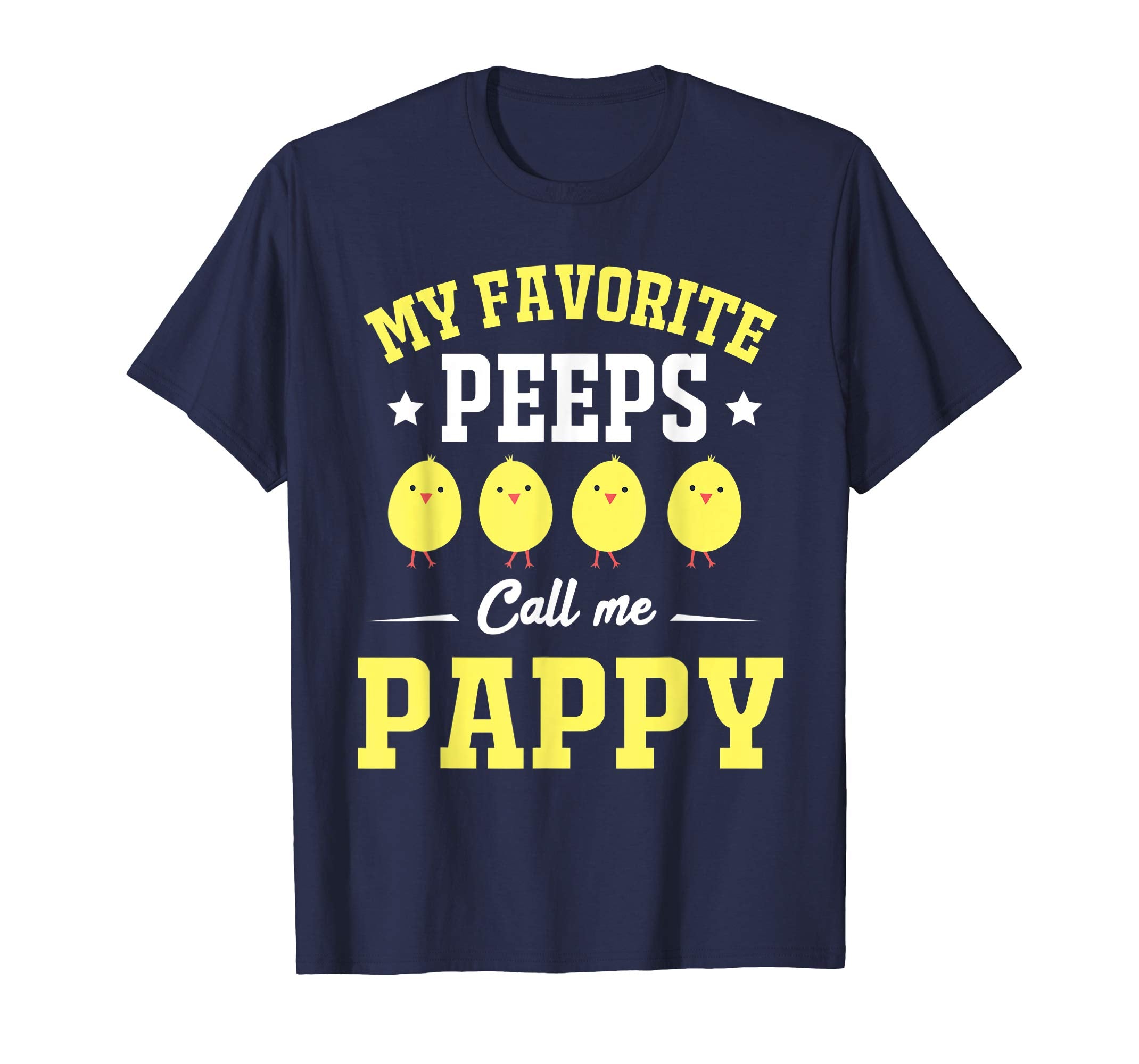 My Favorite Peeps Call Me Pappy Easter Day T-Shirt