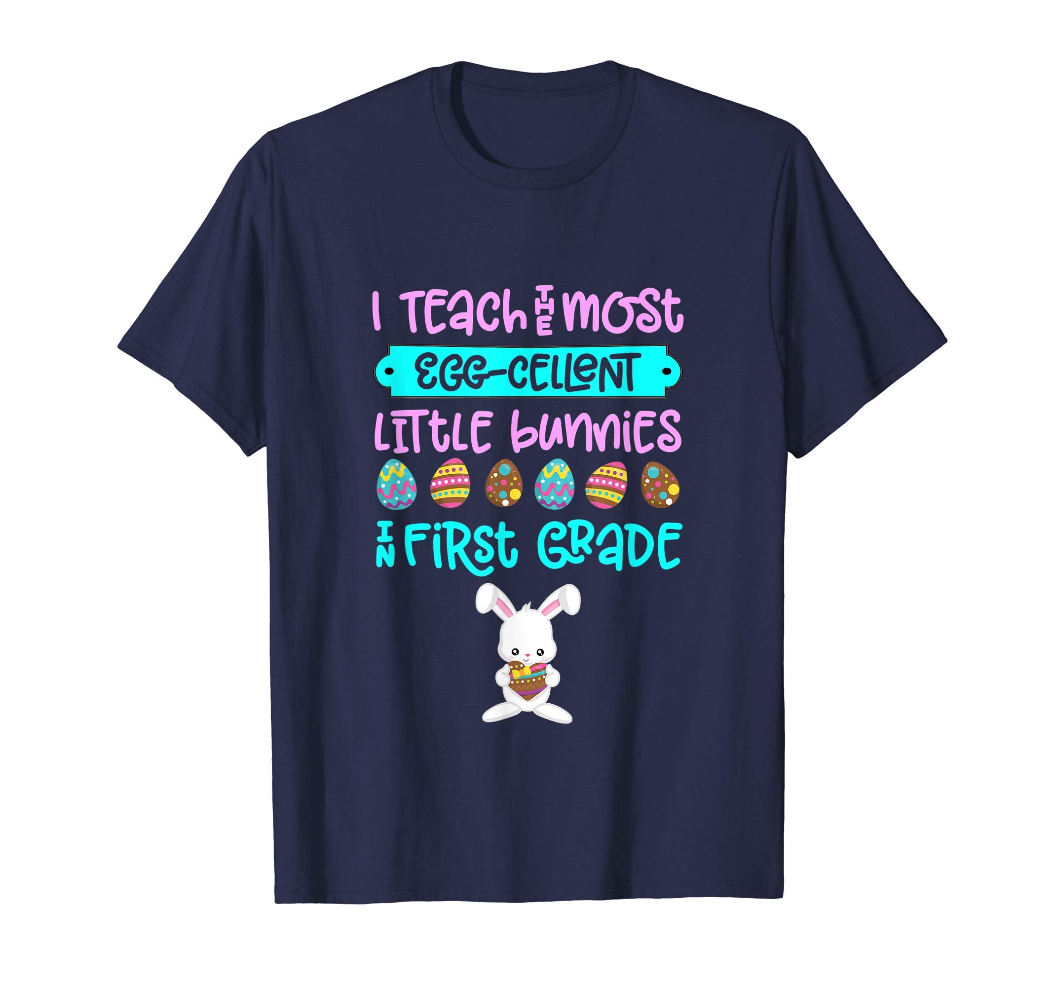 Easter Shirt Teacher Gift Teach Bunny First 1st Grade Tshirt