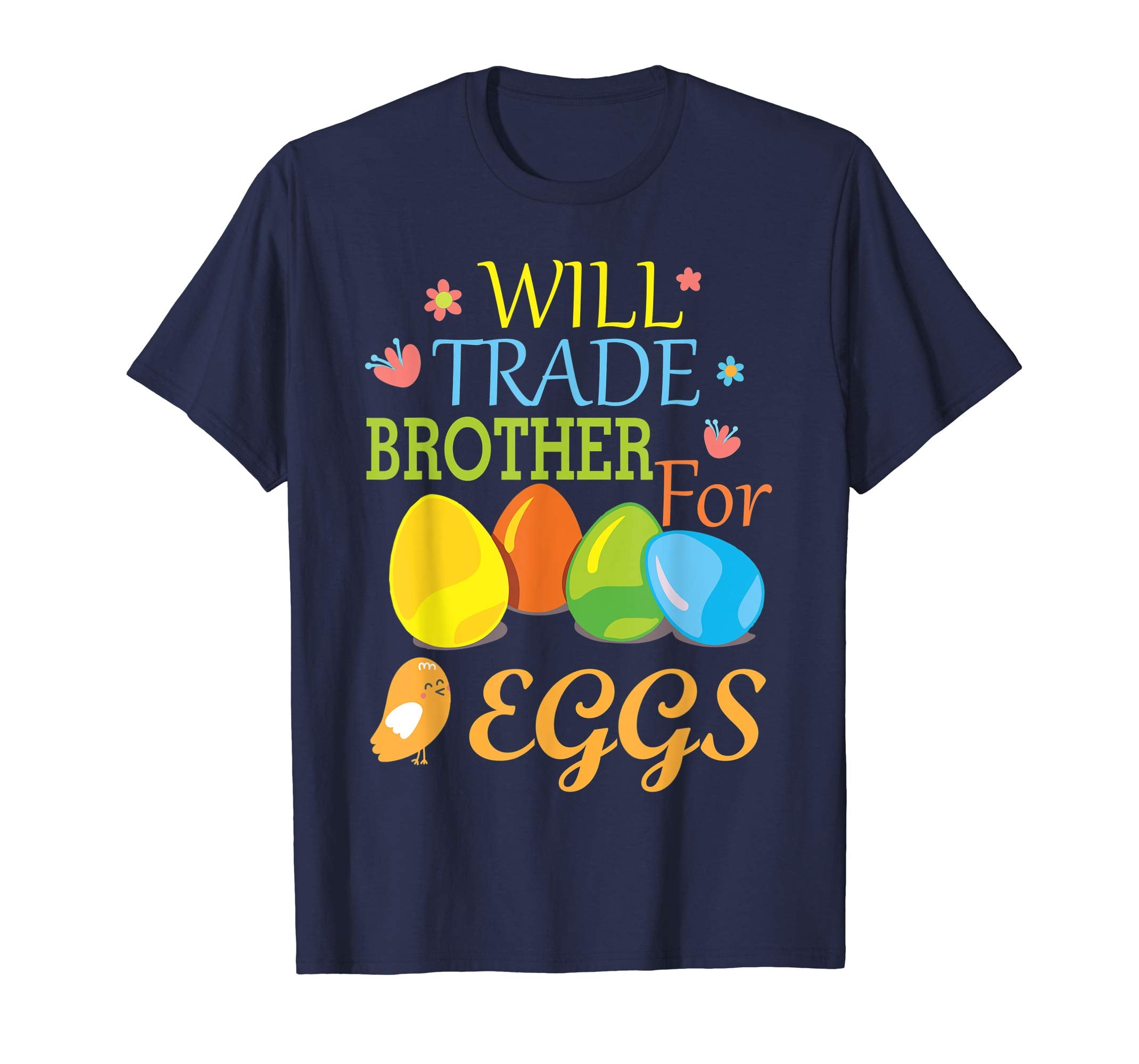 Cute Will Trade Brother For Eggs Easter Tshirt For Kids