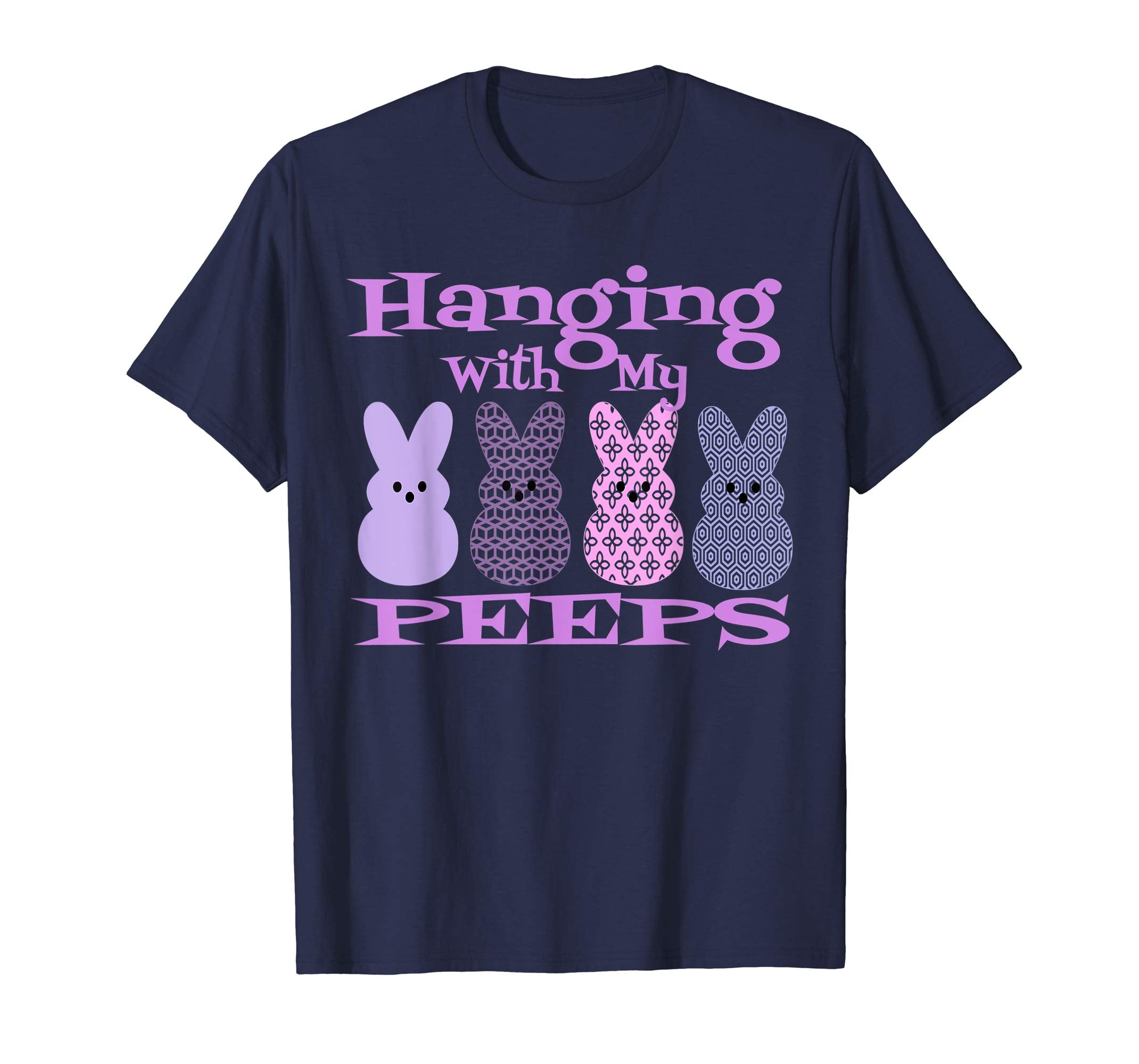 Hanging With my Peeps Funny Easter Gift Shirt Bunny Tshirt