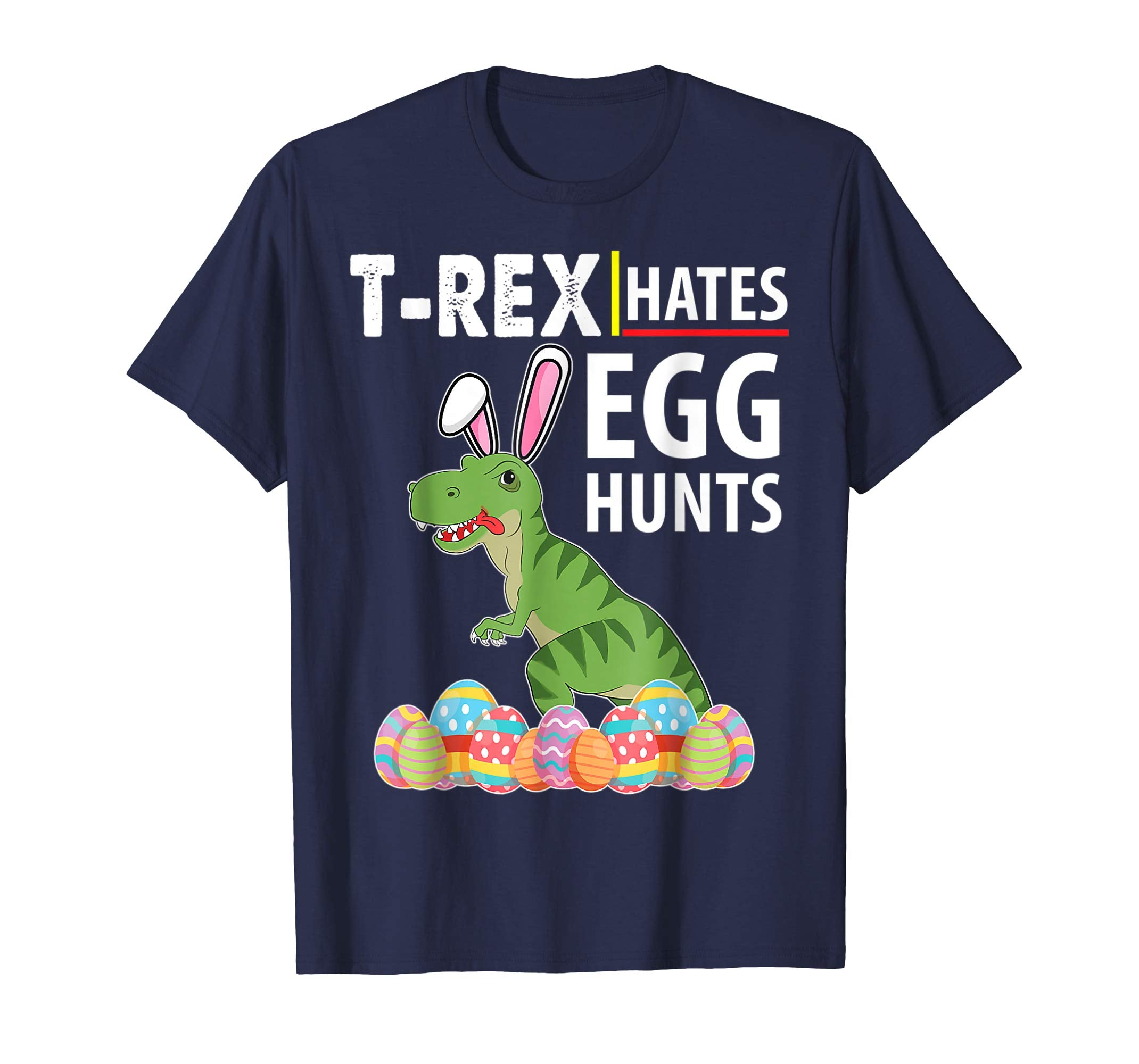 Bunny Dinosaur Trex Hates Egg Hunts Happy Easter Day Shirt