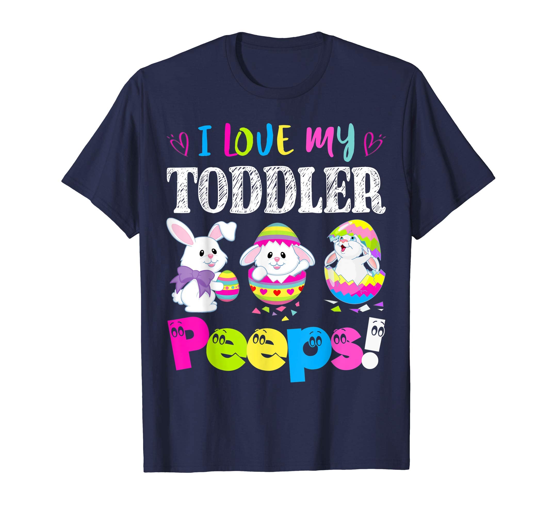 I Love My Toddler Peeps Easter Bunny Gift T-Shirt