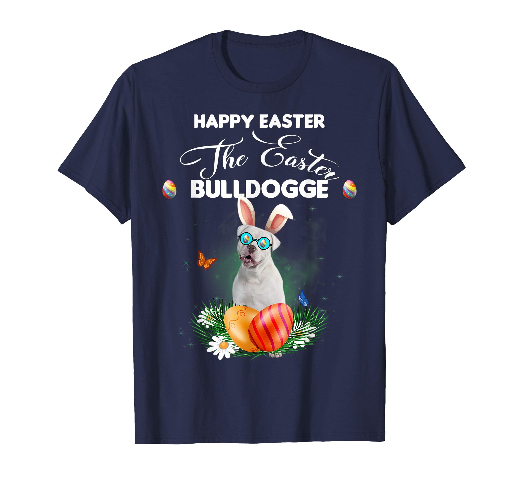 Bulldogge Dog Sunglass Bunny Happy Easter Day Tshirt