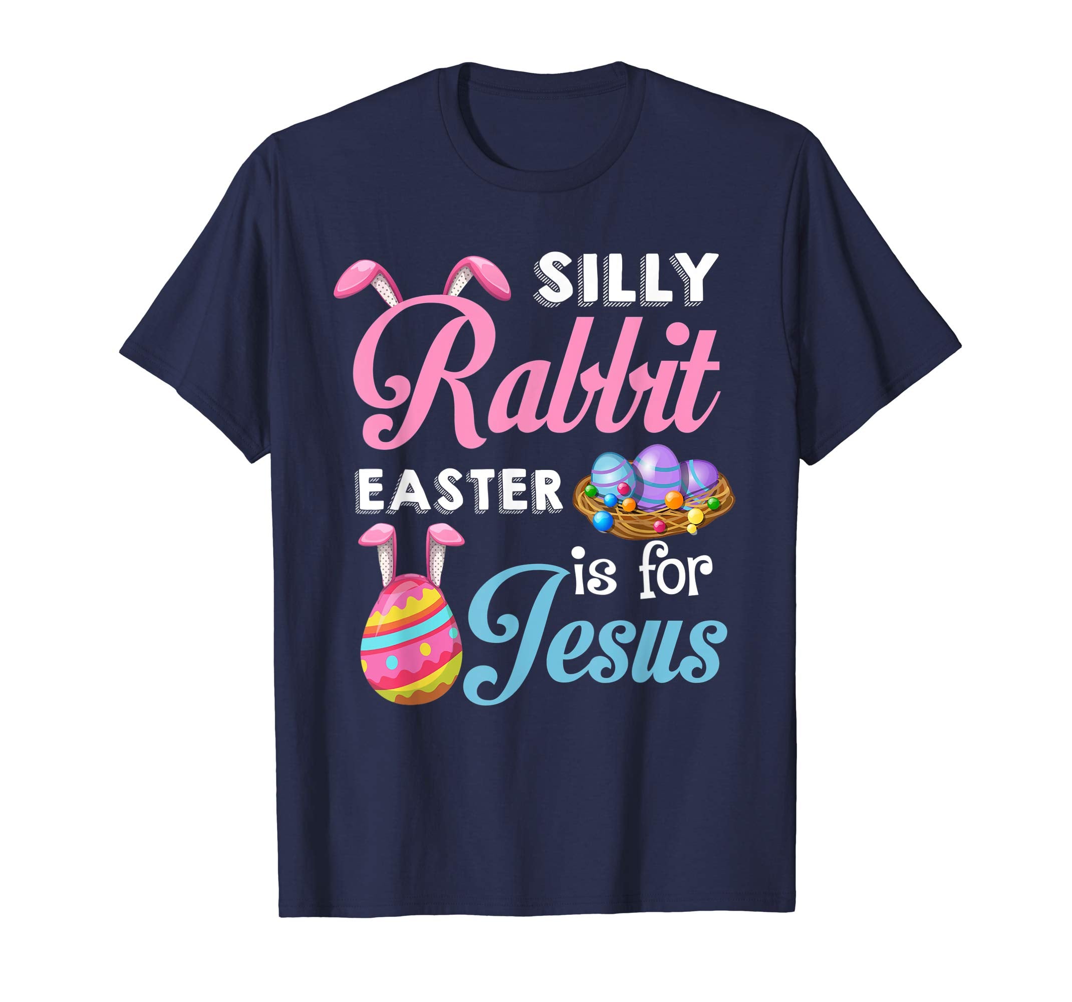 Silly Rabbit Easter Is for Jesus Shirt Funny Easter Costume