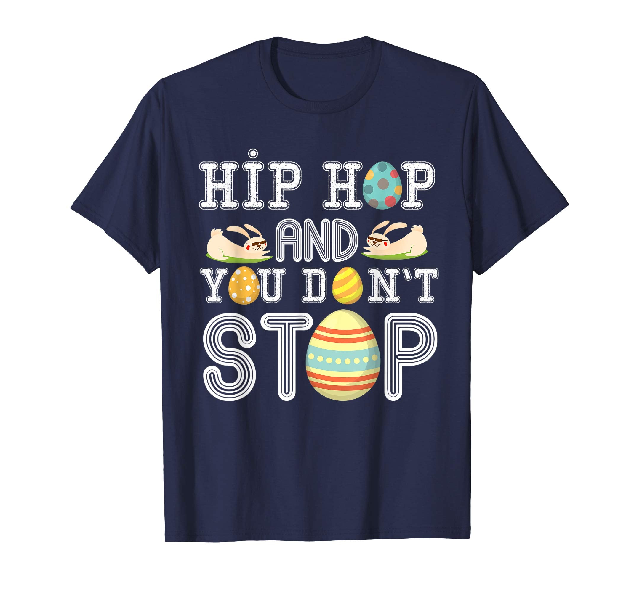 Hip Hop And You Don't Stop Boy Girls Easter Sunday T Shirt