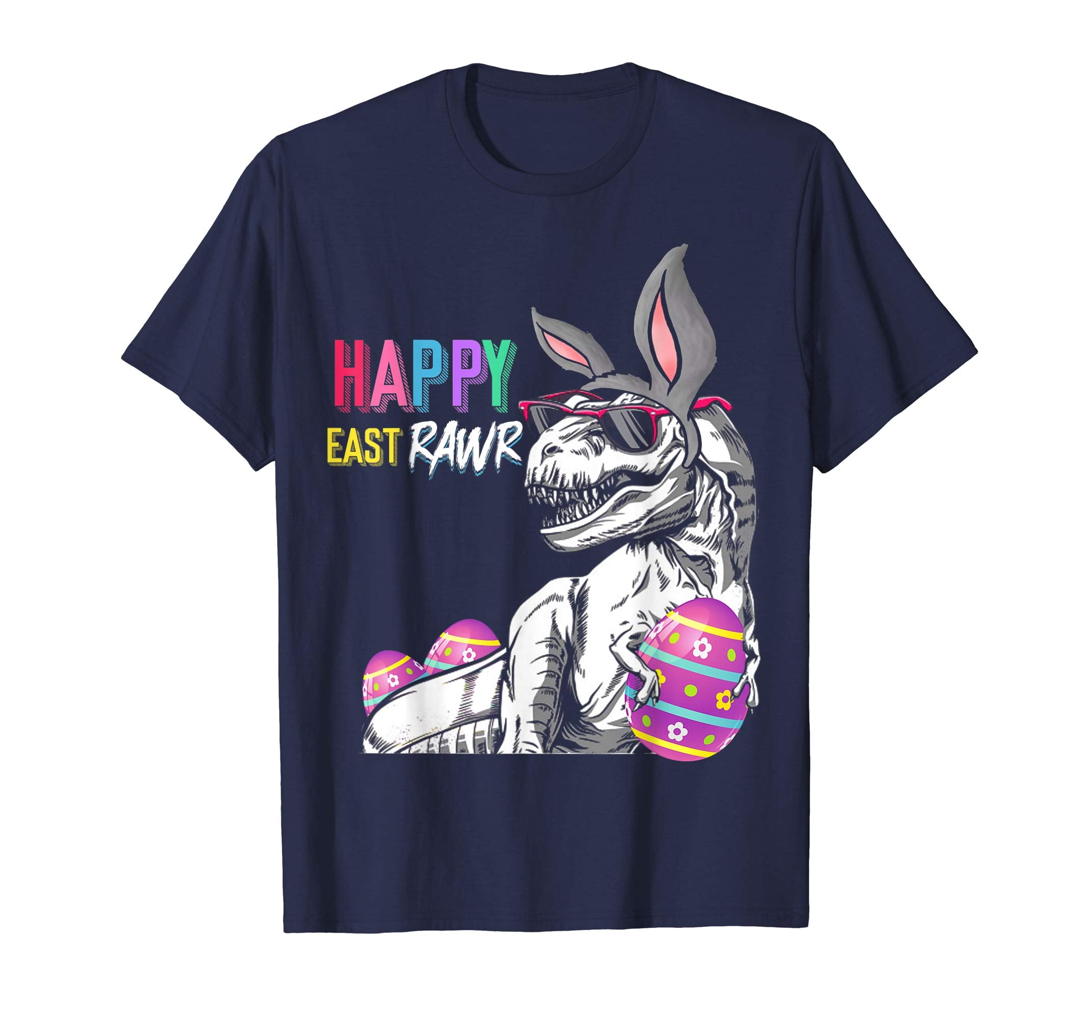 Happy Eastrawr T-rex Dinosaur Easter Bunny Egg T-shirt Gift